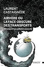 Download Airvore ou la face obscure des transports: Chronique d'une pollution annoncée PDF