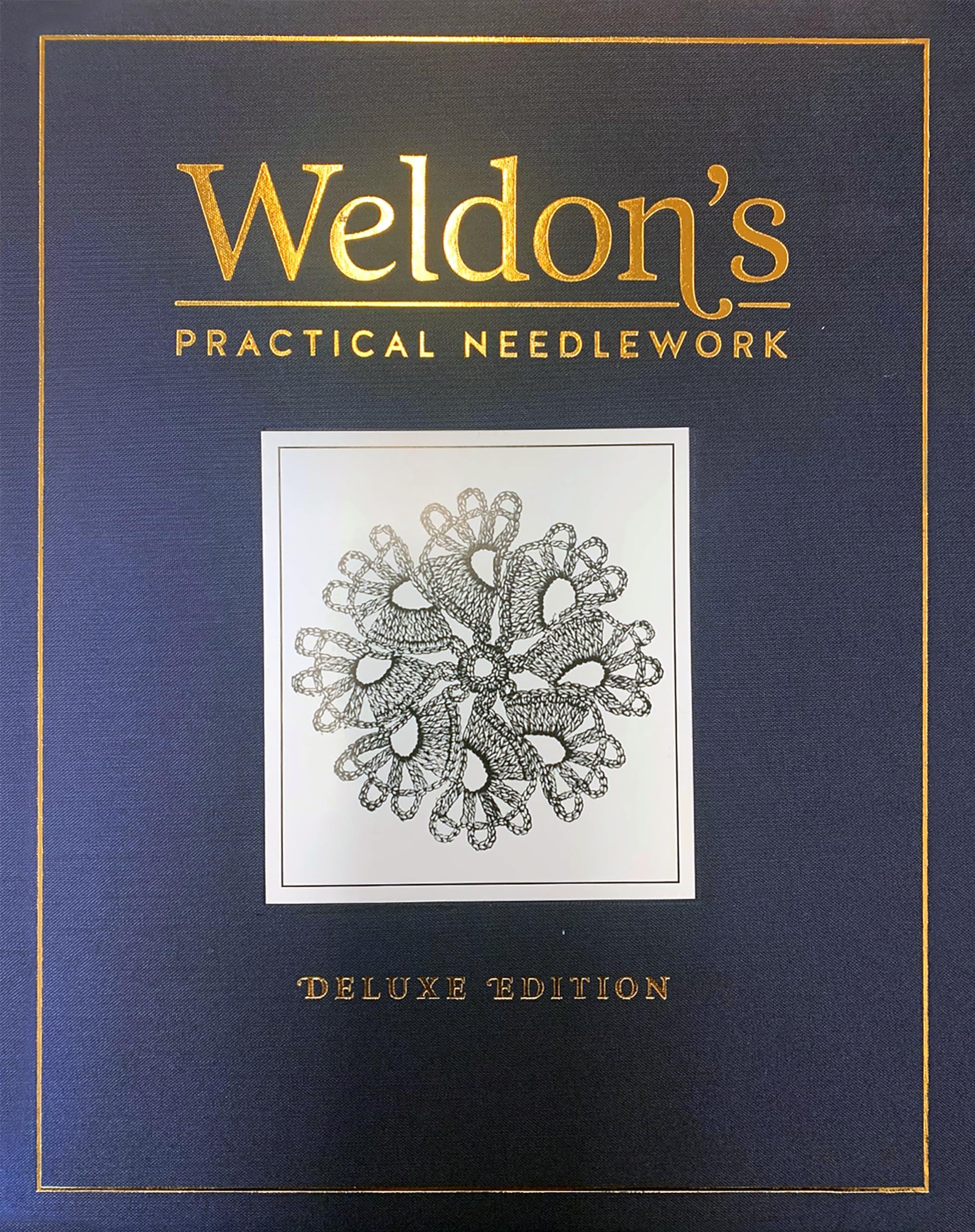 Weldon's Practical Needlework: Deluxe Edition Hardcover – Download: Adobe Reader, December 3, 2014