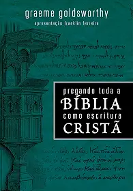 Pregando toda a Bíblia como Escritura Cristã