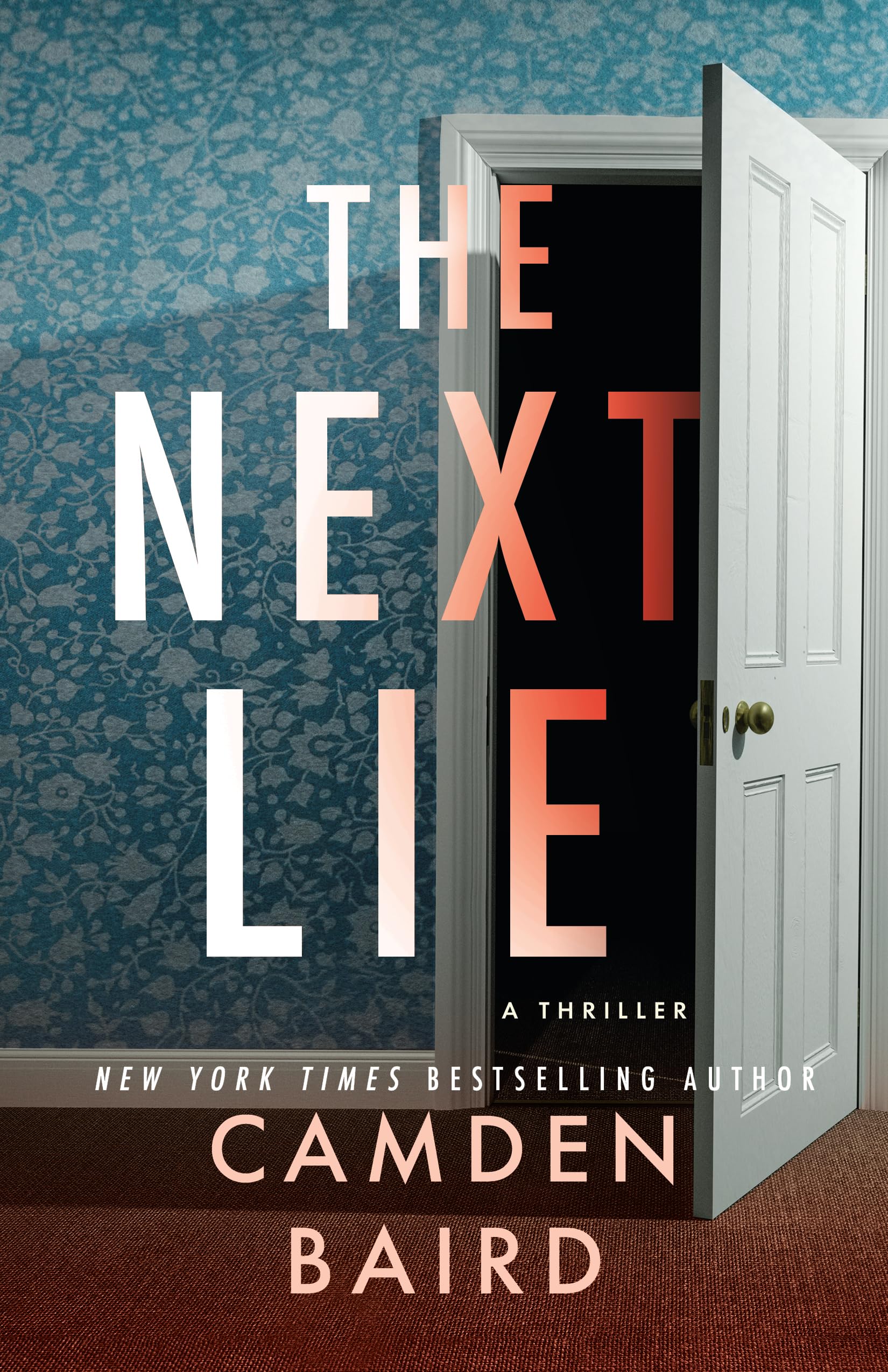 The Next Lie: A Thriller: 2 (The Secrets of Chapel Roads)