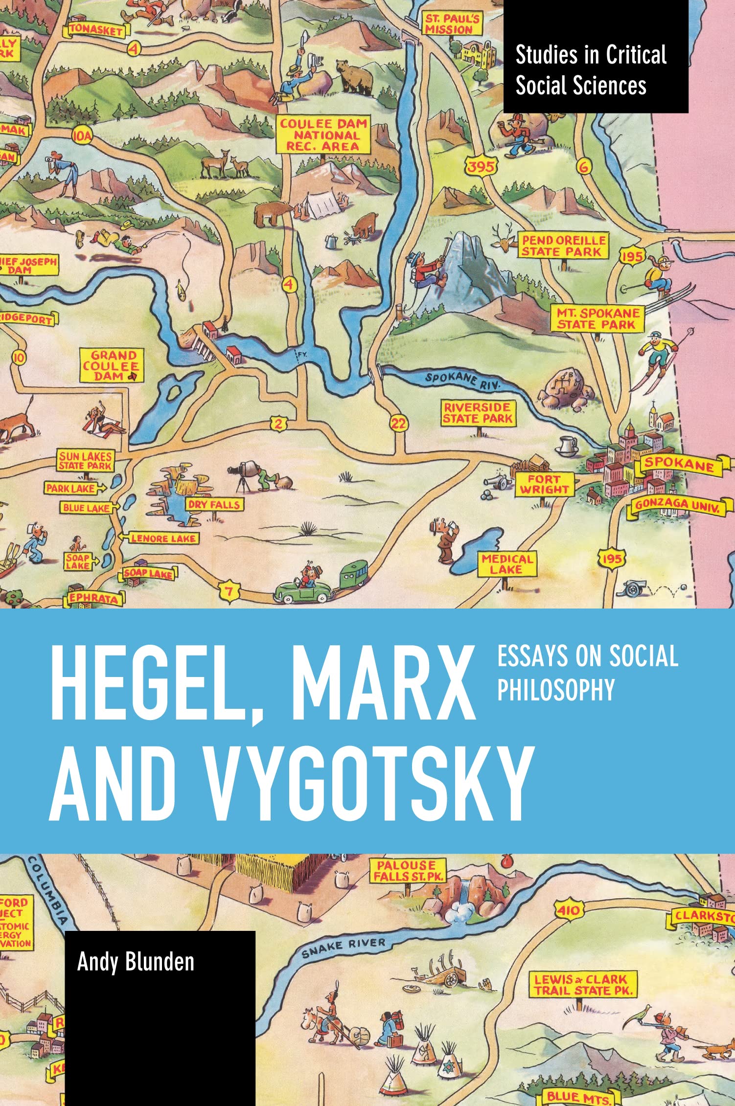 Hegel, Marx and Vygotsky: Essays on Social Philosophy (Studies in Critical Social Science)