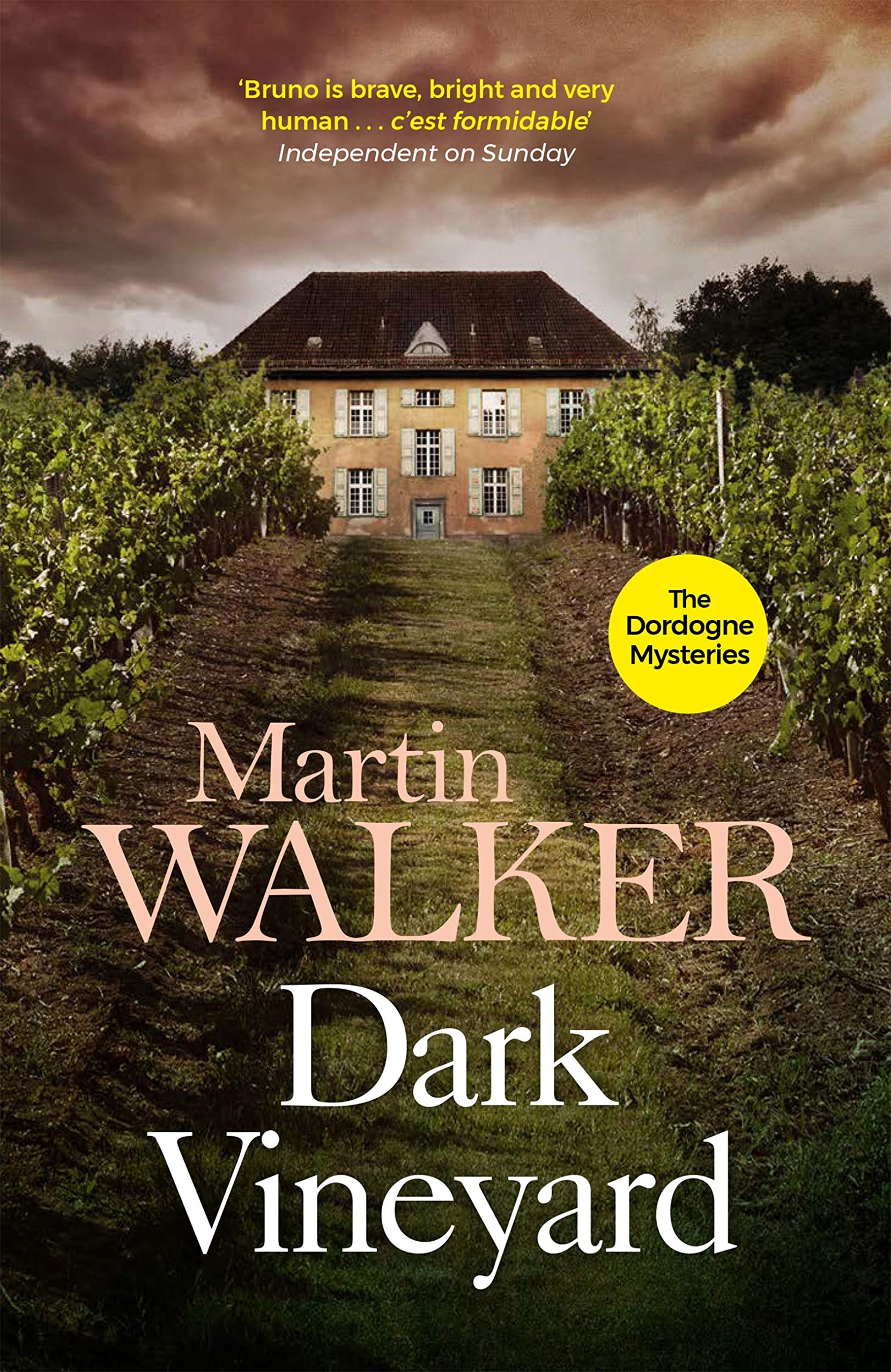 Dark Vineyard: France's favourite policeman's second brilliant adventure (The Dordogne Mysteries Book 2)