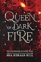 Queen of Dark Fire: A Swords and Sorcery Epic Fantasy Novel (The Guardians of Light Saga Book 1)