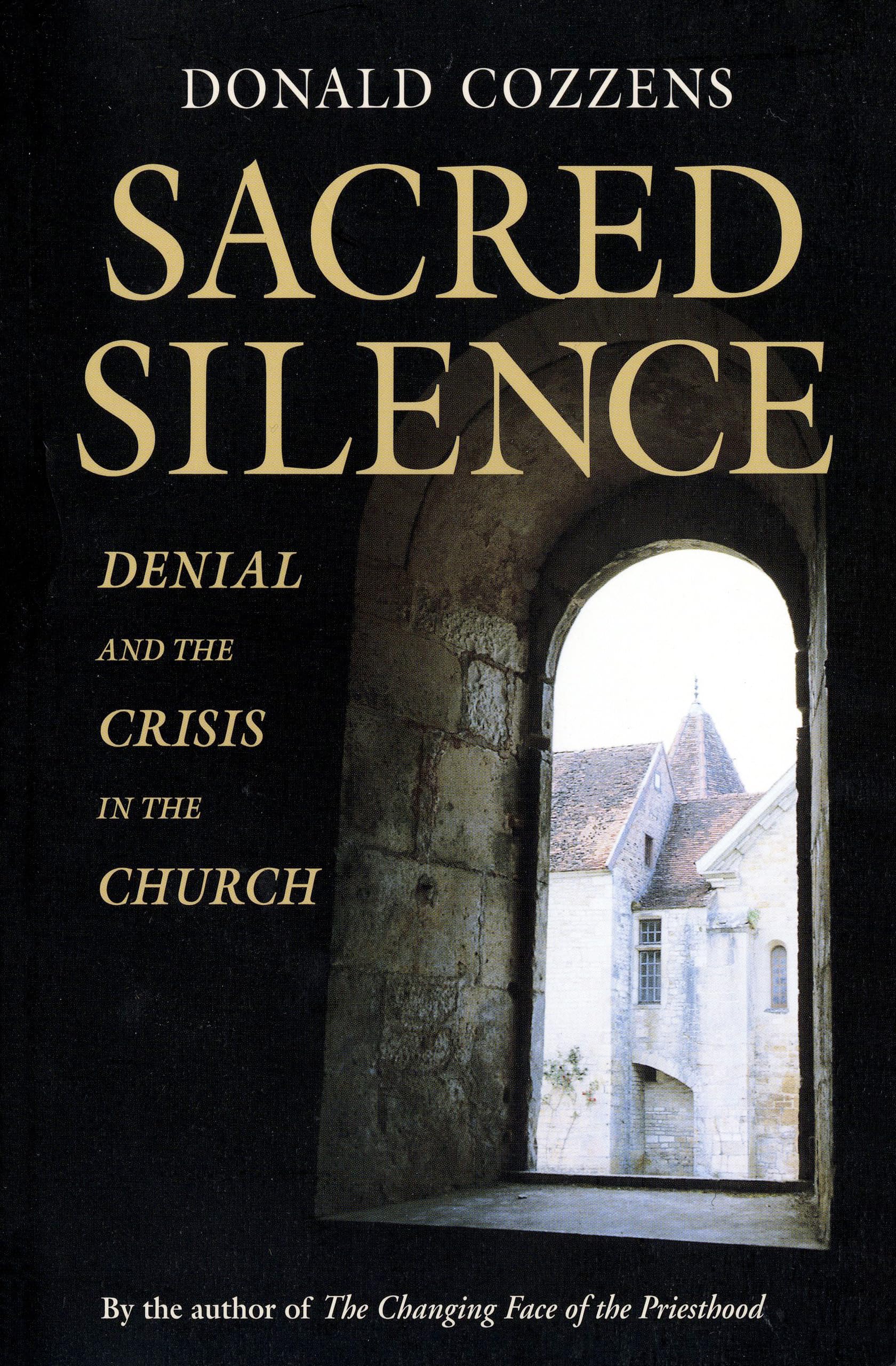 Buy Sacred Silence: Denial and the Crisis in the Church: Denial and Crisis in the Church — BookShops.in