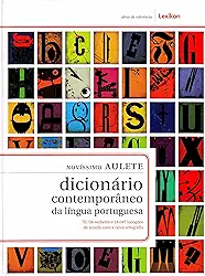 Novíssimo Aulete. Dicionário Contemporâneo da Língua Portuguesa