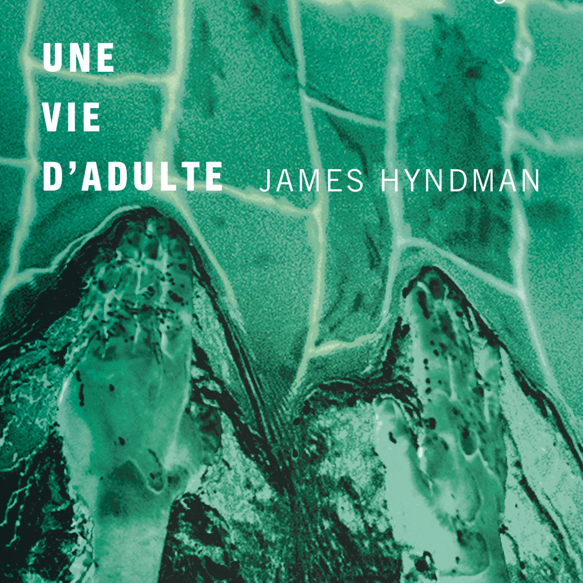 Une vie d'adulte [An Adult Life]