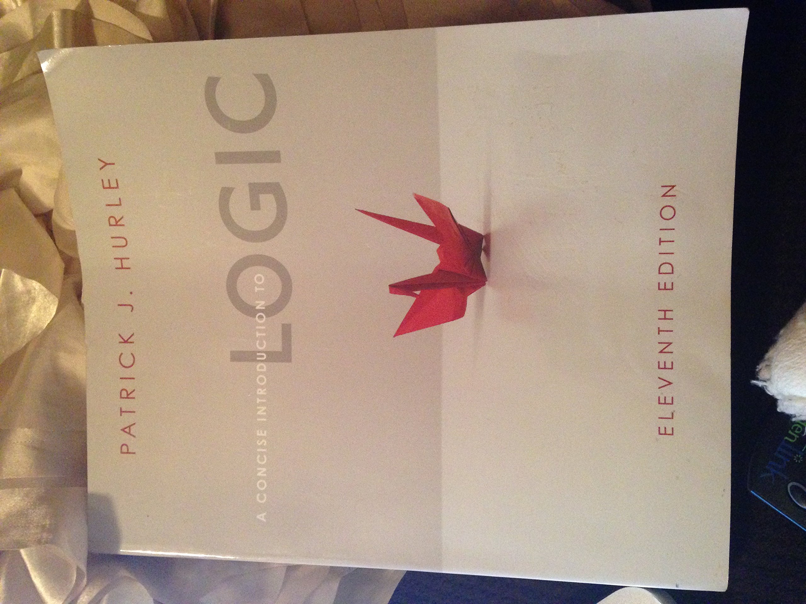 A Concise Introduction to Logic (with Stand Alone Rules and Argument Forms Card) (Available Titles Aplia)