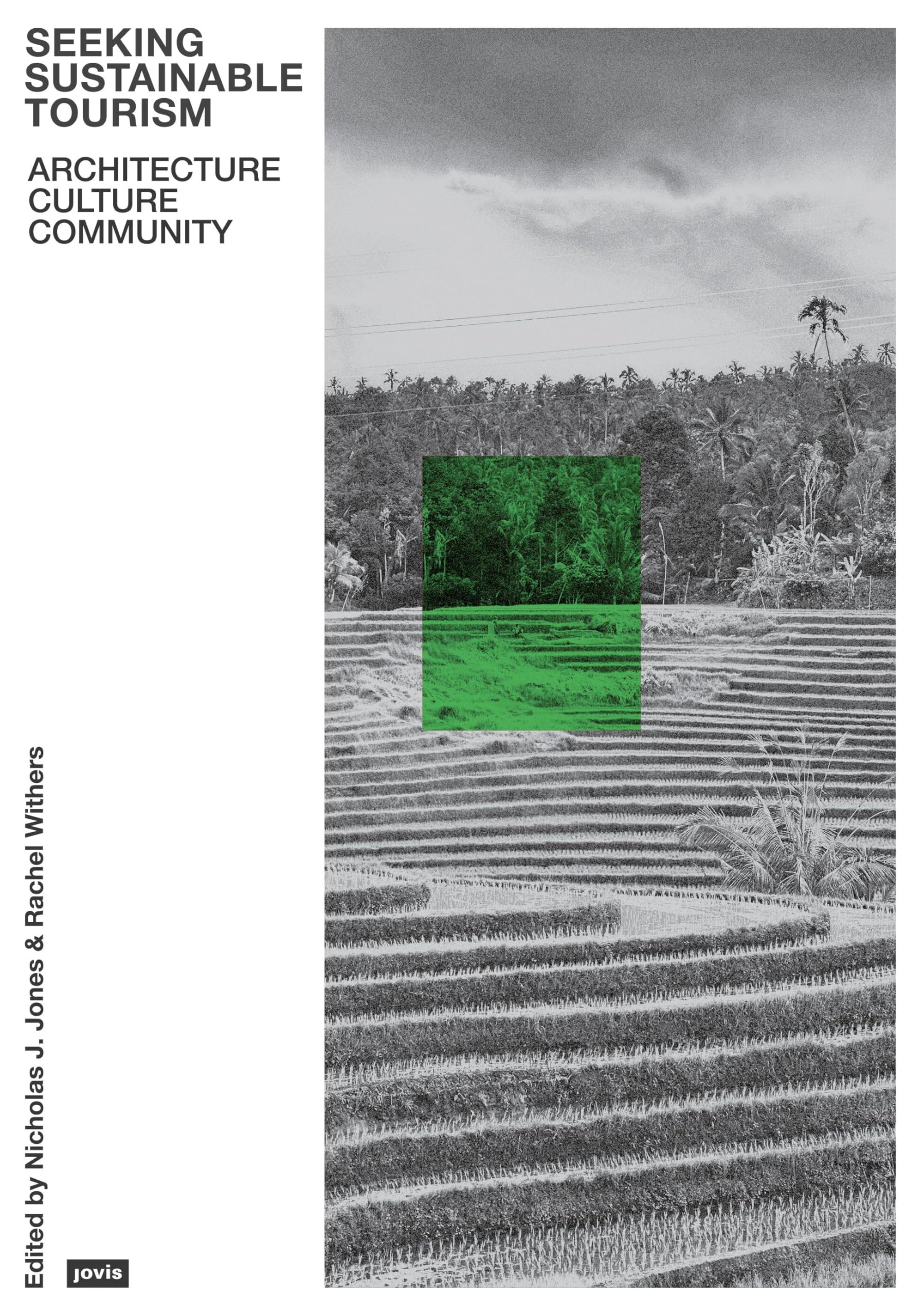 Seeking Sustainable Tourism: Architecture, Culture, Community