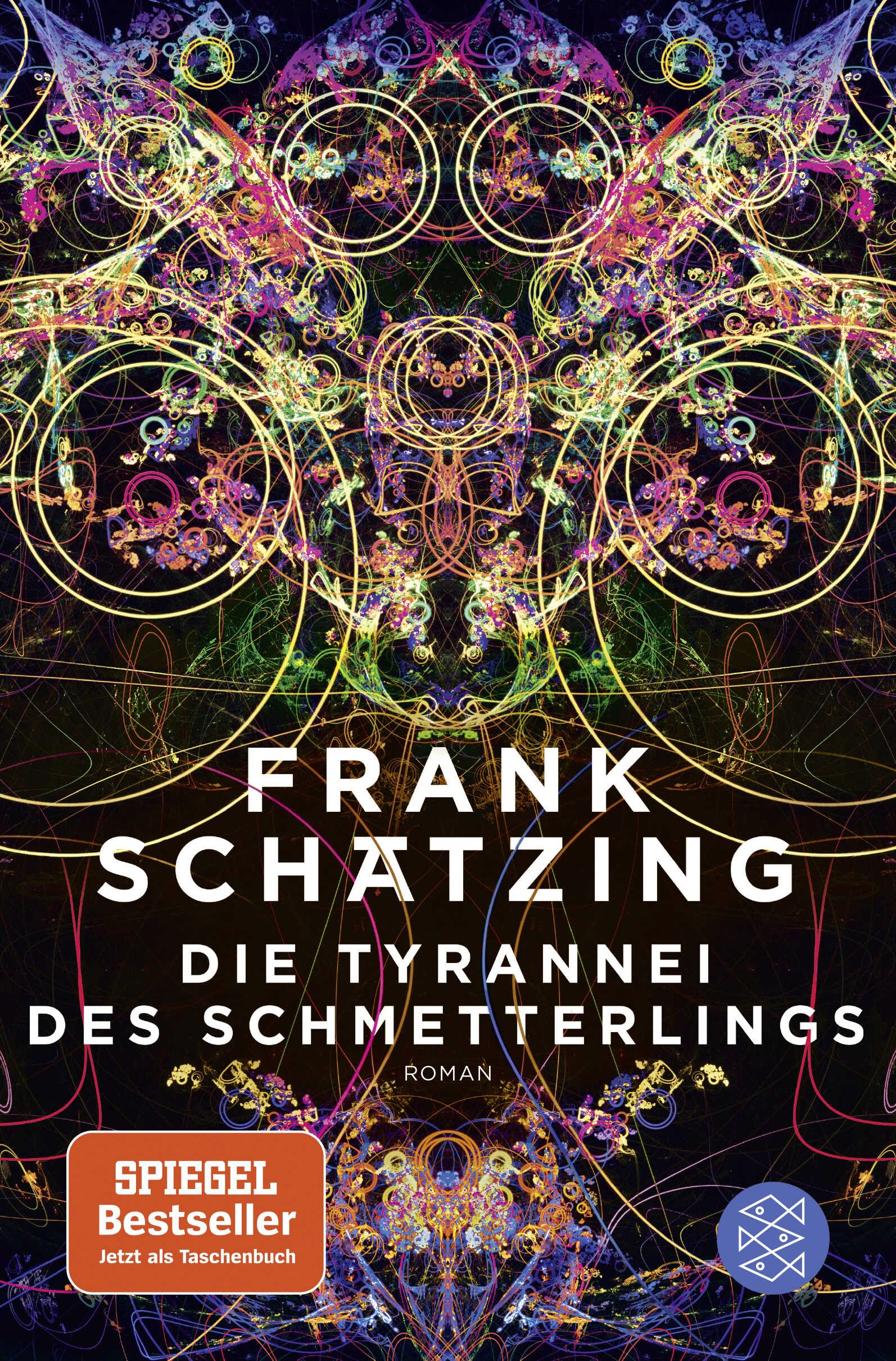Die Tyrannei des Schmetterlings: roman (Fischer Taschenbücher, 70403)