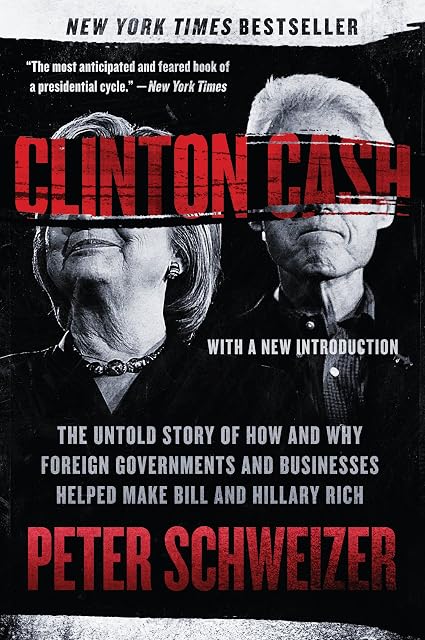 Portada de Clinton Cash: The Untold Story of How and Why Foreign Governments and Businesses Helped Make Bill and Hillary Rich