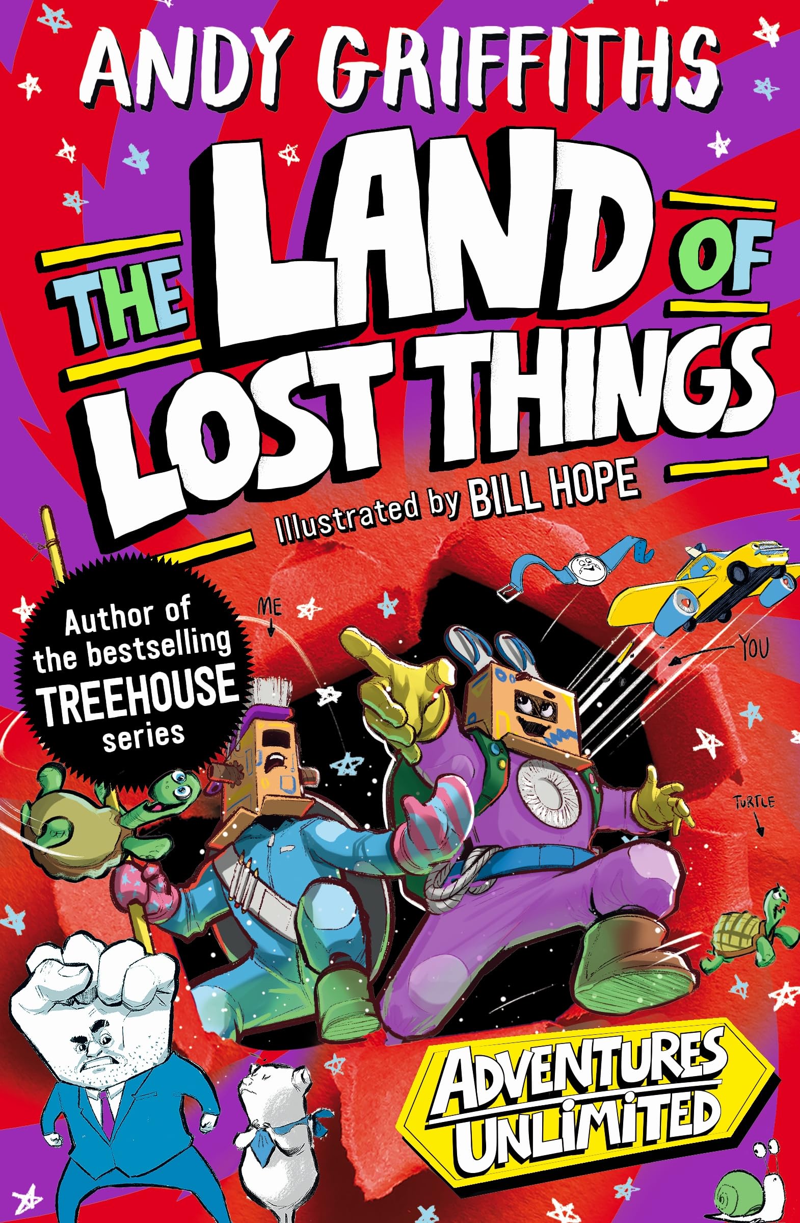 You and Me and the Land of Lost Things: from the internationally bestselling author of the Treehouse series