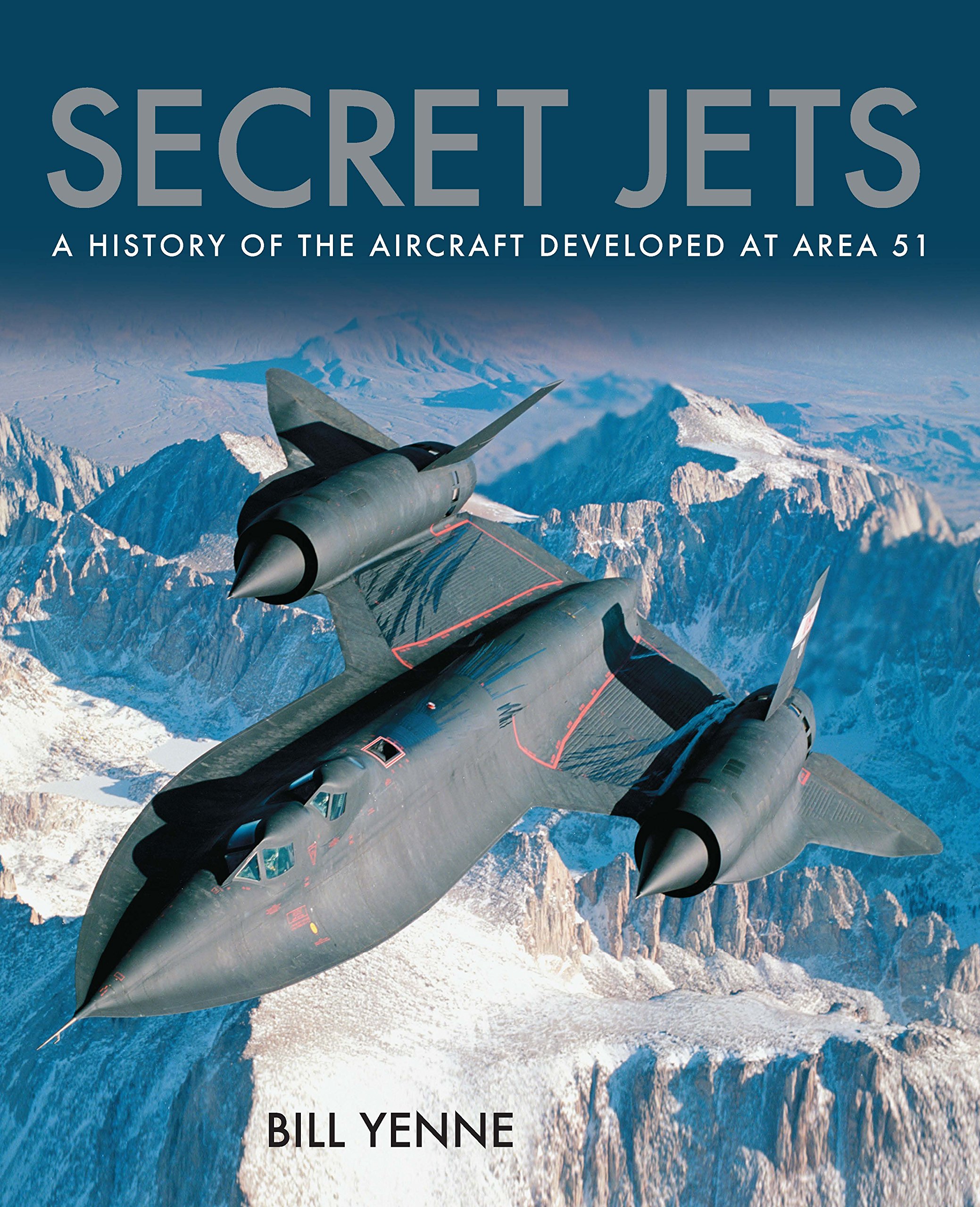 Secret Jets : livre historique sur les avions secrets développés à la Zone 51