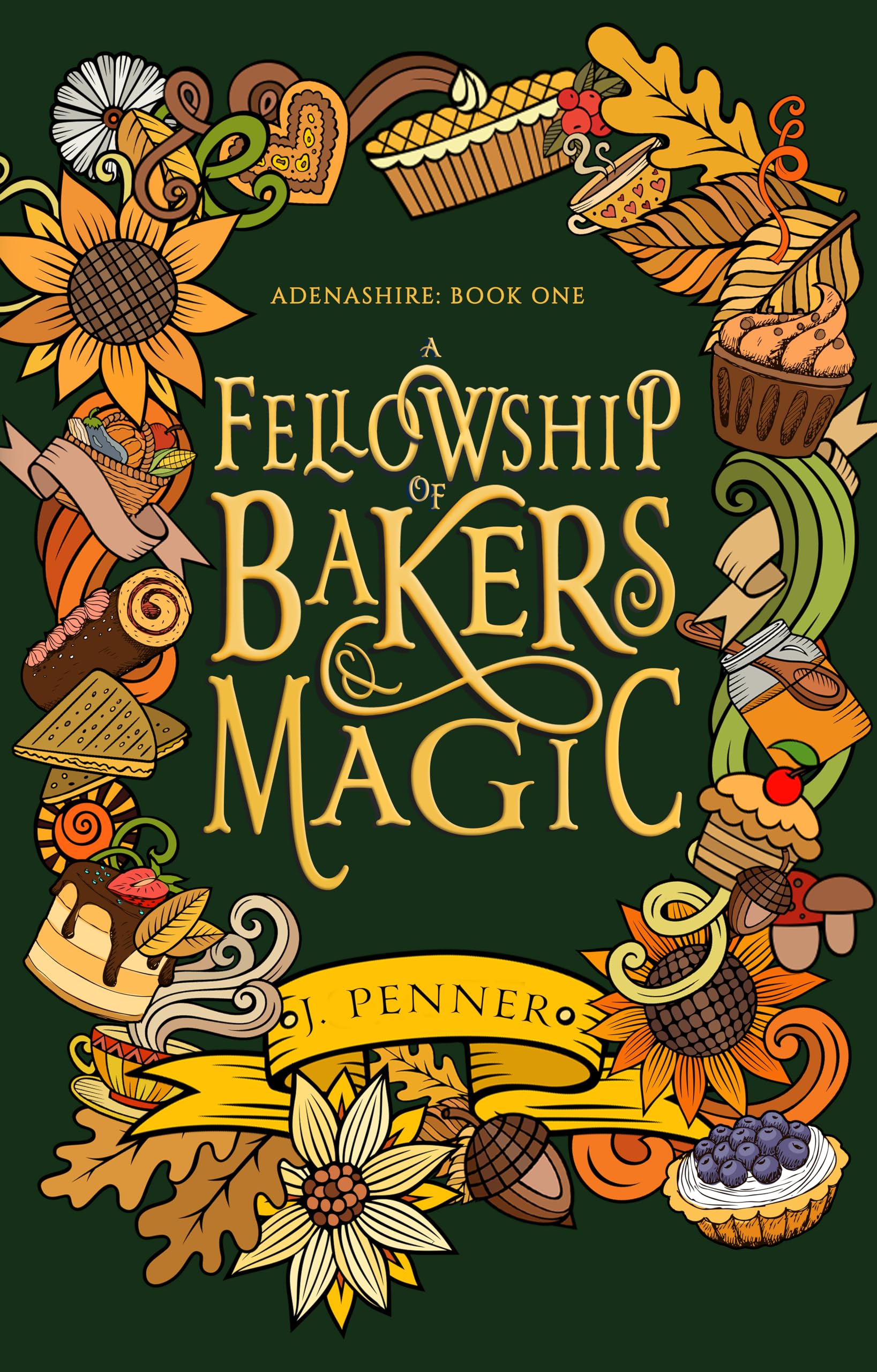 Cover of A Fellowship of Bakers & Magic: Adenashire, A Cozy Fantasy Book Series
