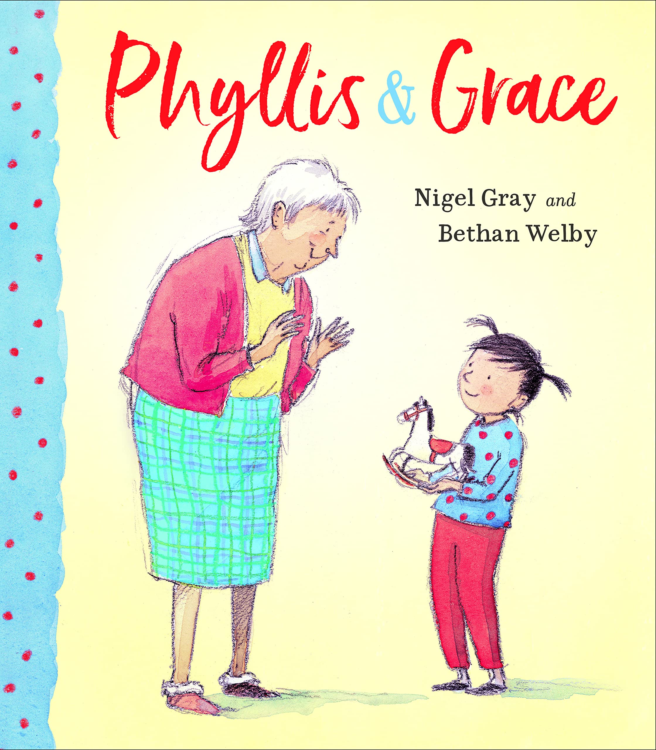 Phyllis & Grace by Nigel Gray (Hardback Book)