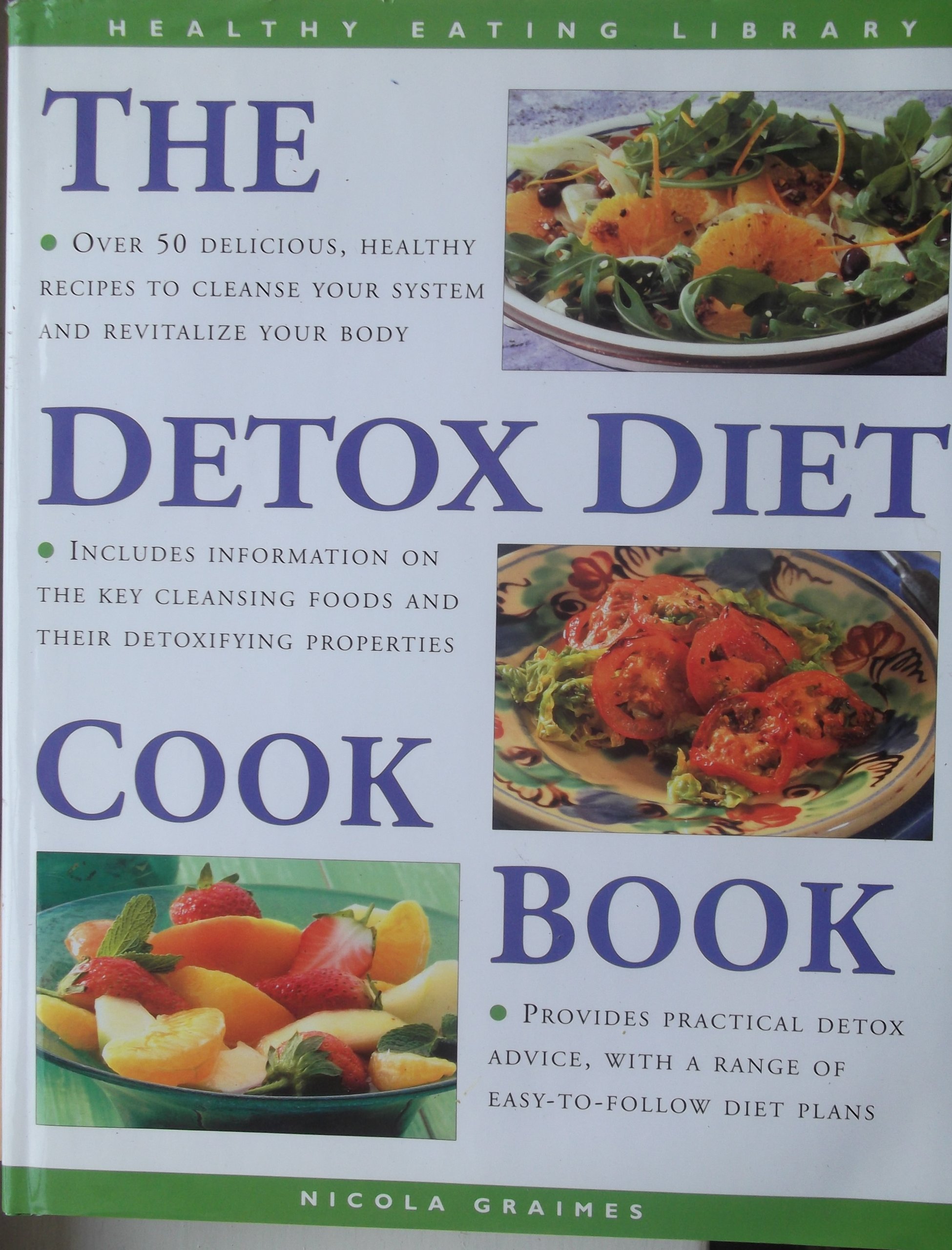 The Detox Diet Cookbook: Recipes for Cleansing the System and Revitalising the Body (Healthy Eating Library)
