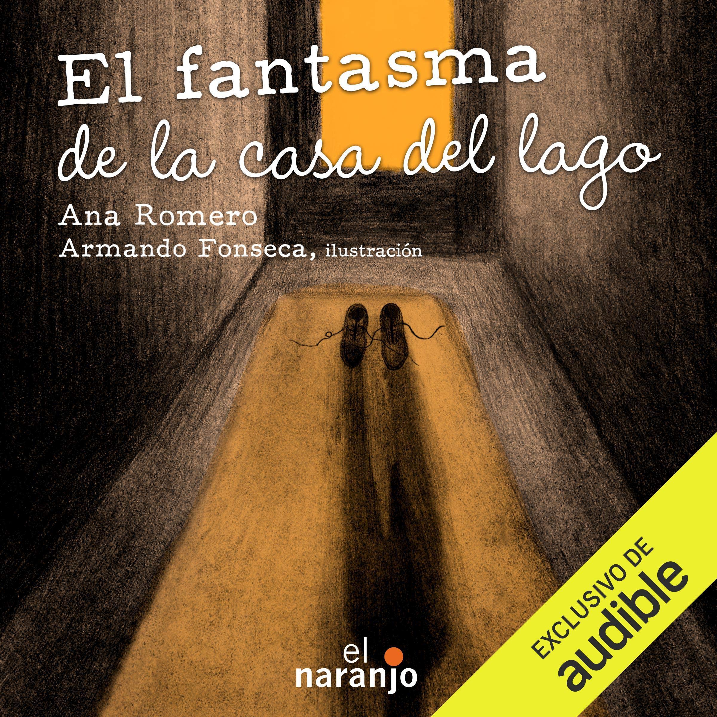 Cover art for El fantasma de la casa del lago [The Ghost of the Lake House]