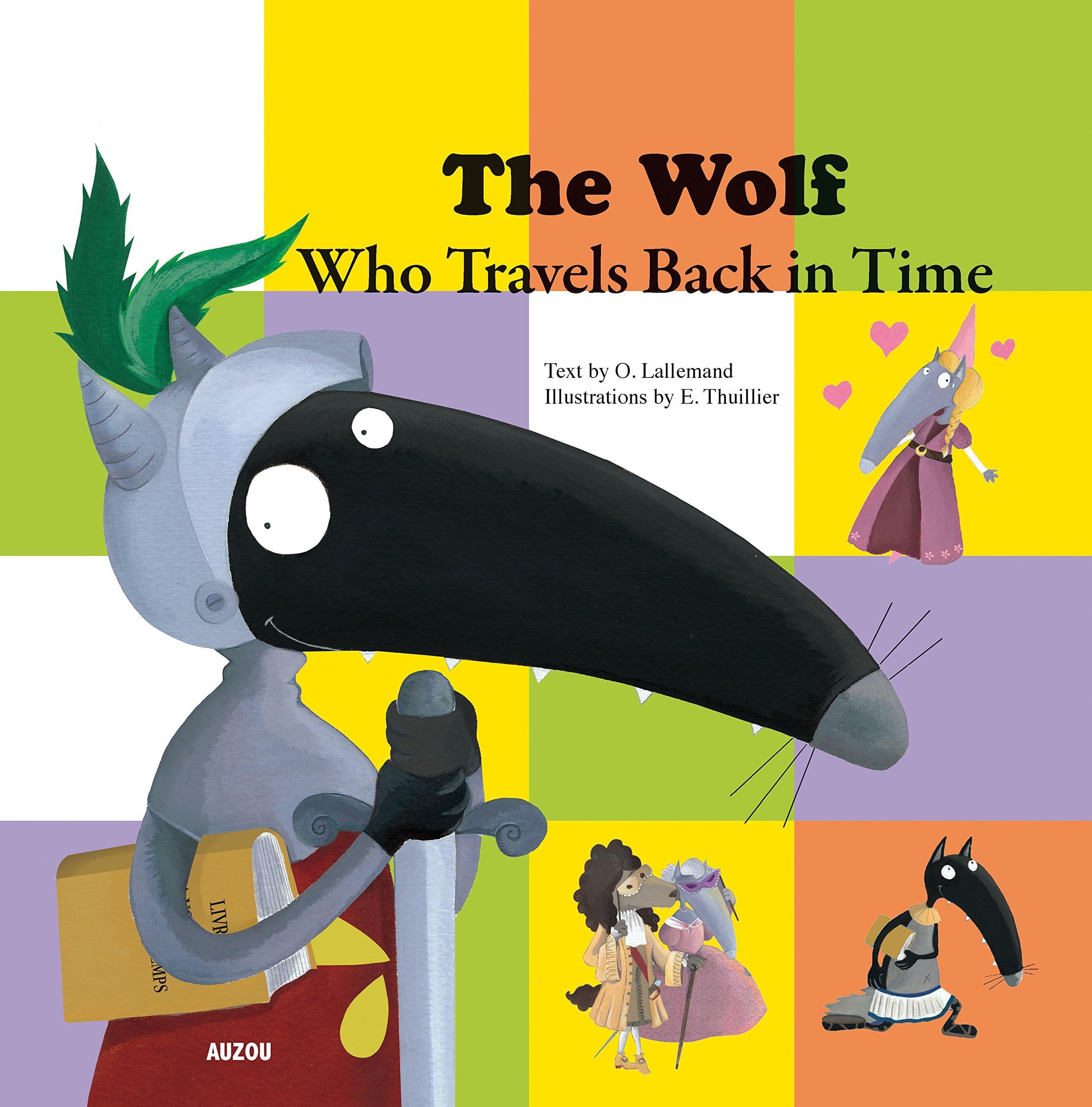The Wolf Who Travels Back in Time Paperback – January 6, 2015