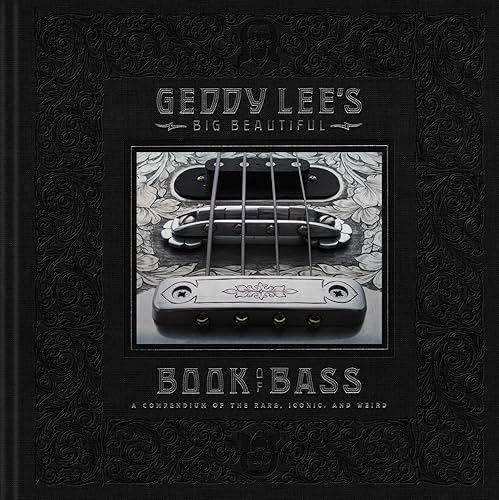 Geddy Lee's Big Beautiful Book of Bass - Hardcover