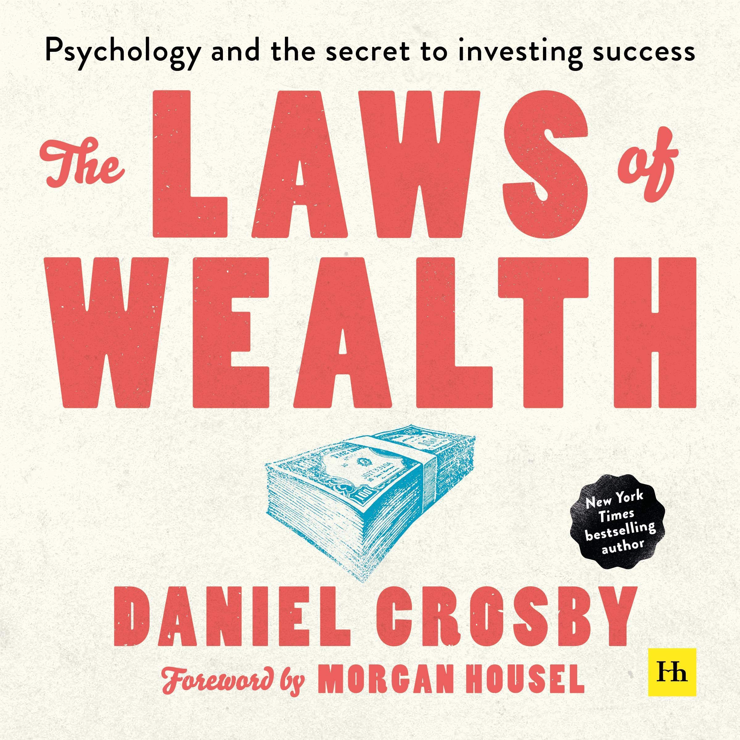 Cover art for The Laws of Wealth: Psychology and the Secret to Investing Success