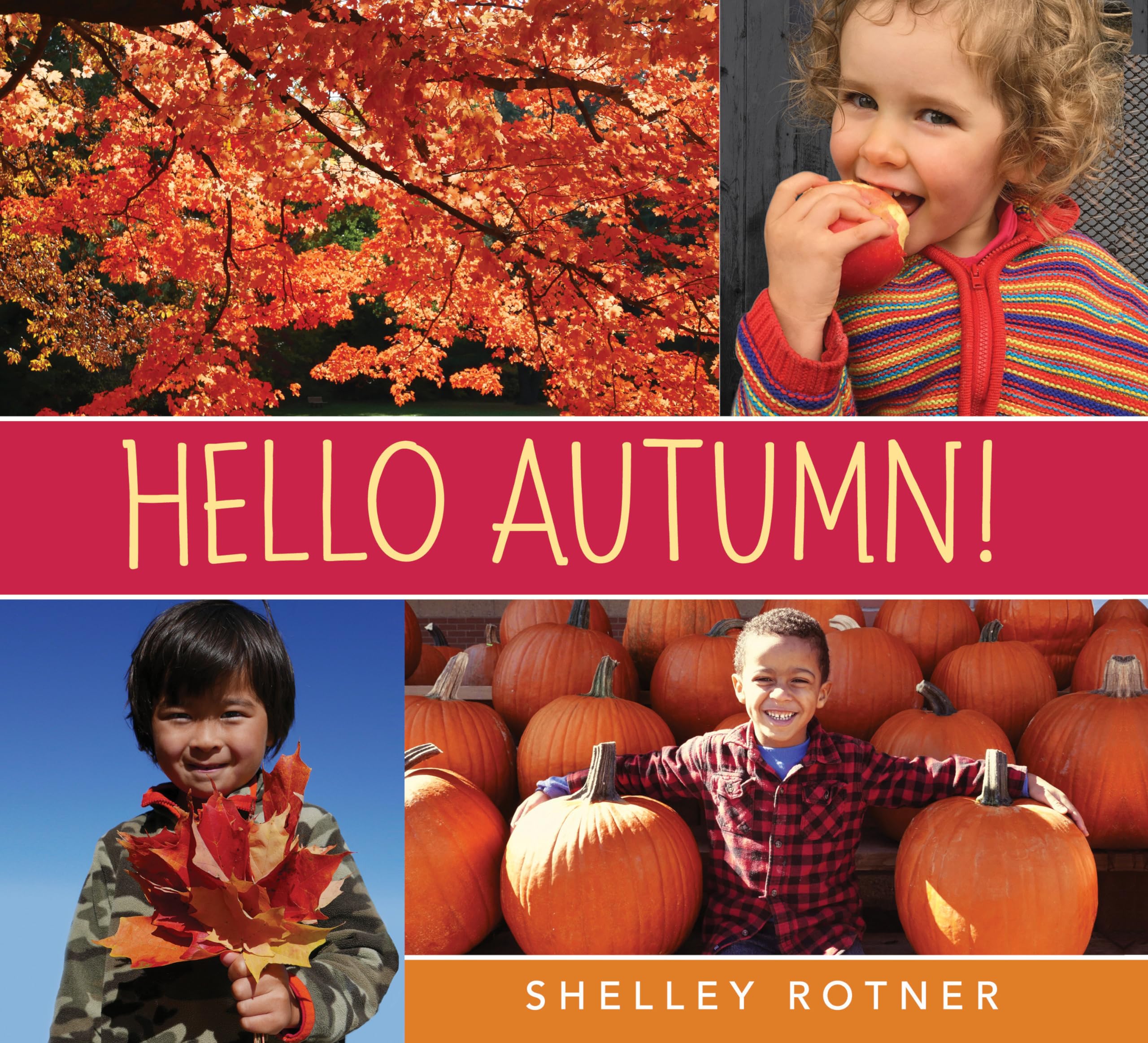 Hello Autumn!: Rotner, Shelley: 9780823444335: Amazon.com: Books