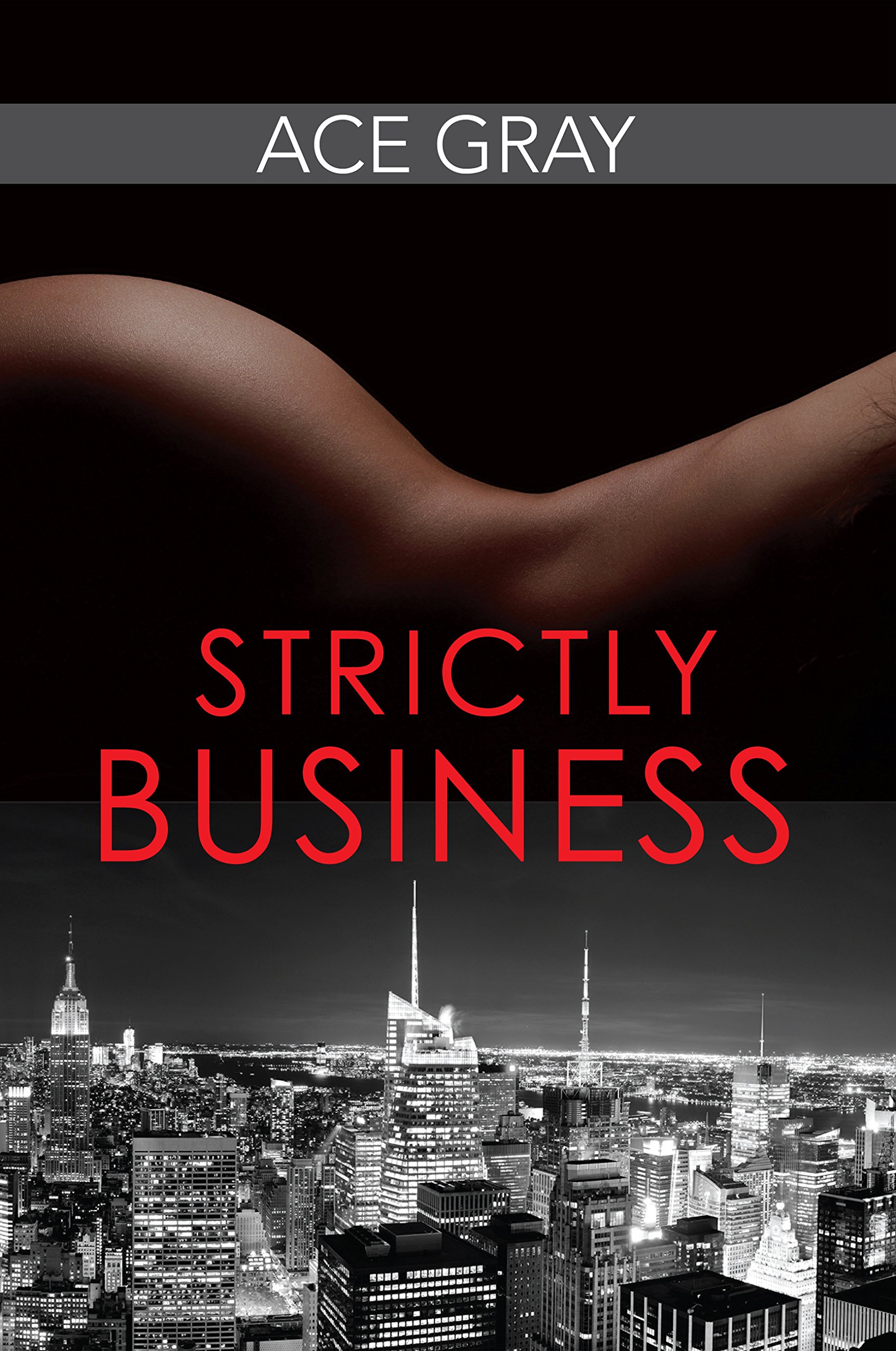 Strictly Business (Mixing Business With Pleasure Series Book 1)