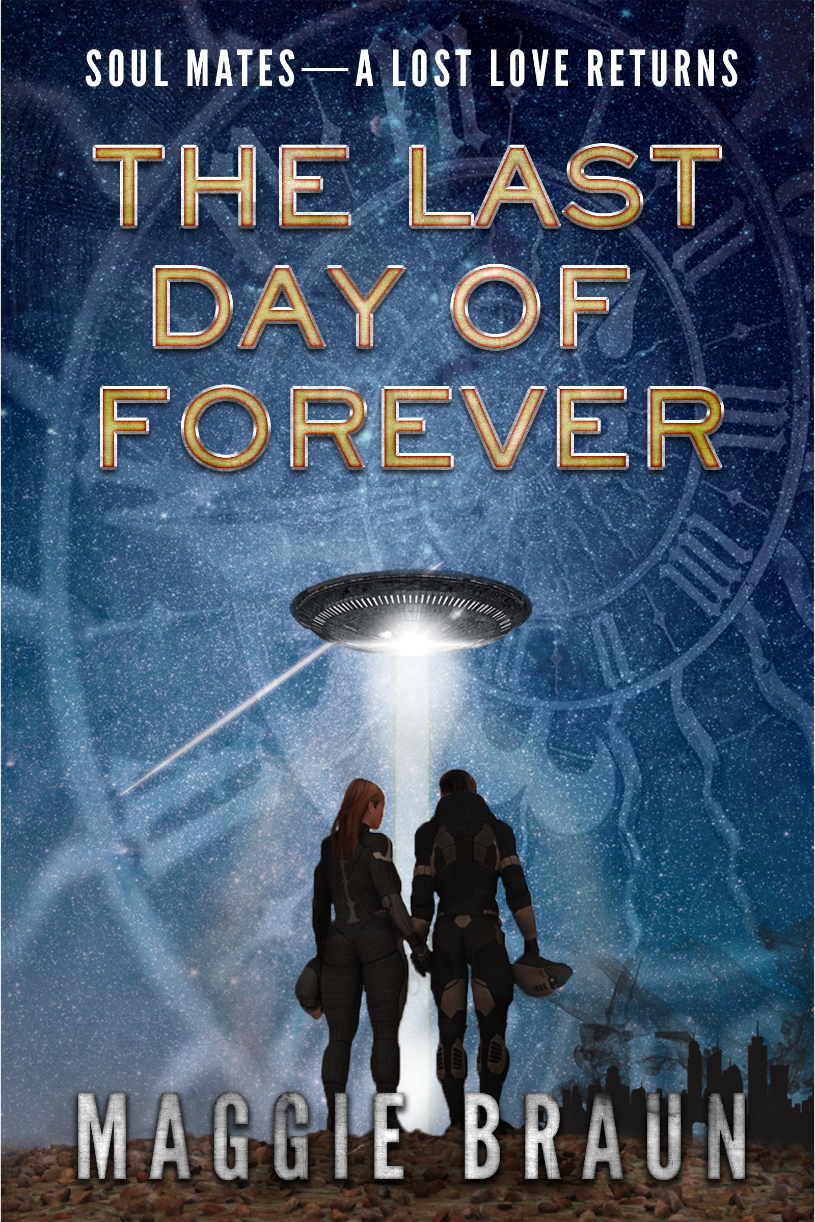 The Last Day of Forever: Soul Mates - A Lost Love Returns