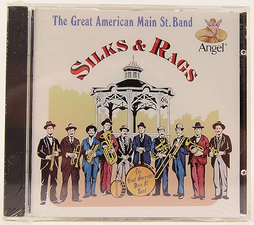 Silks & Rags The Great American Main St. Band