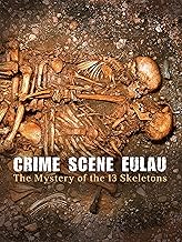 Crime Scene Eulau - The Mystery of the 13 Skeletons