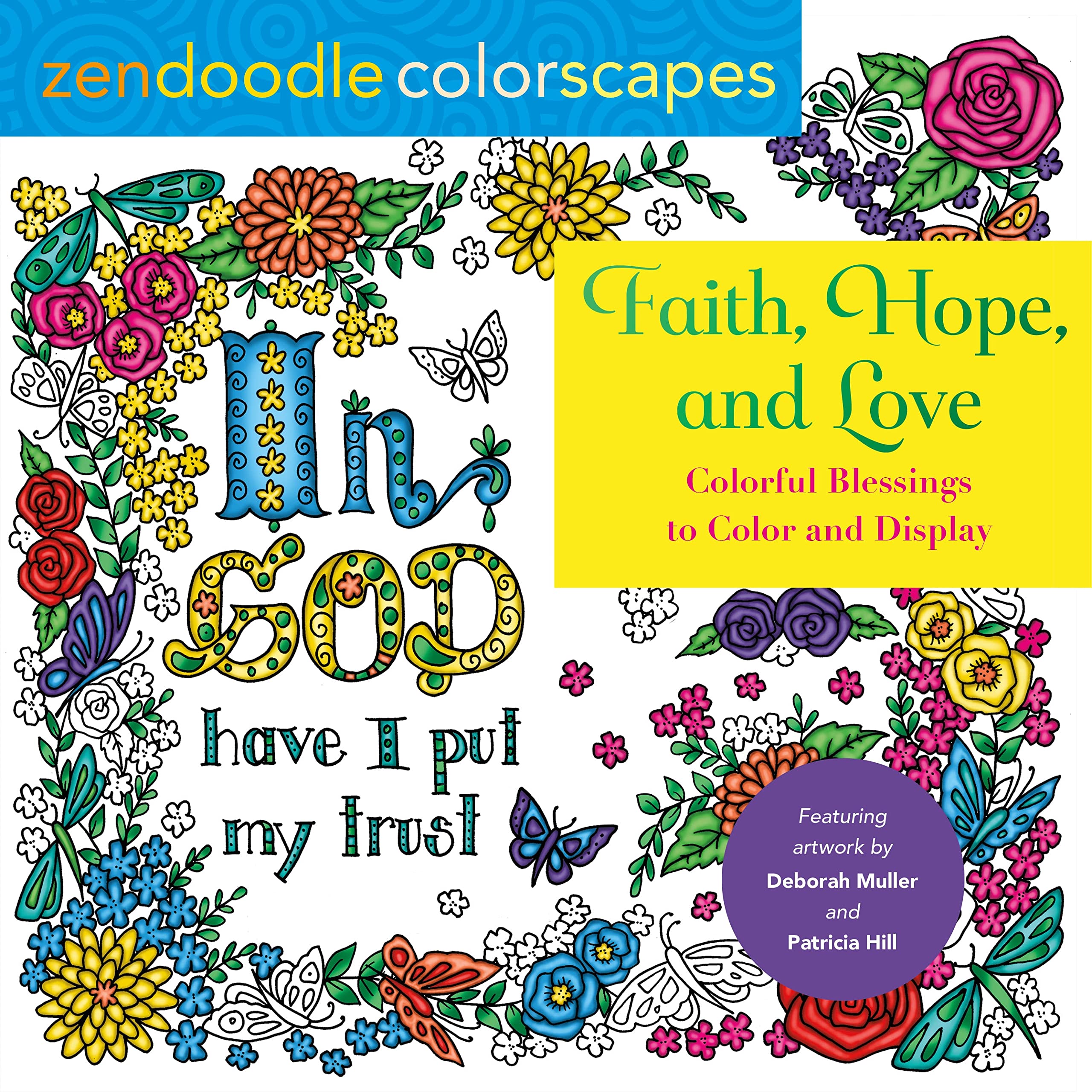 Zendoodle Colorscapes: Faith, Hope, And Love: Colorful Blessings to Color and Display