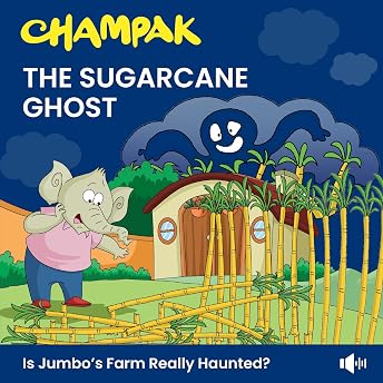 The Sugarcane Ghost Audiobook by Champak episode artwork
