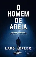 O homem de areia: Da série Joona Linna