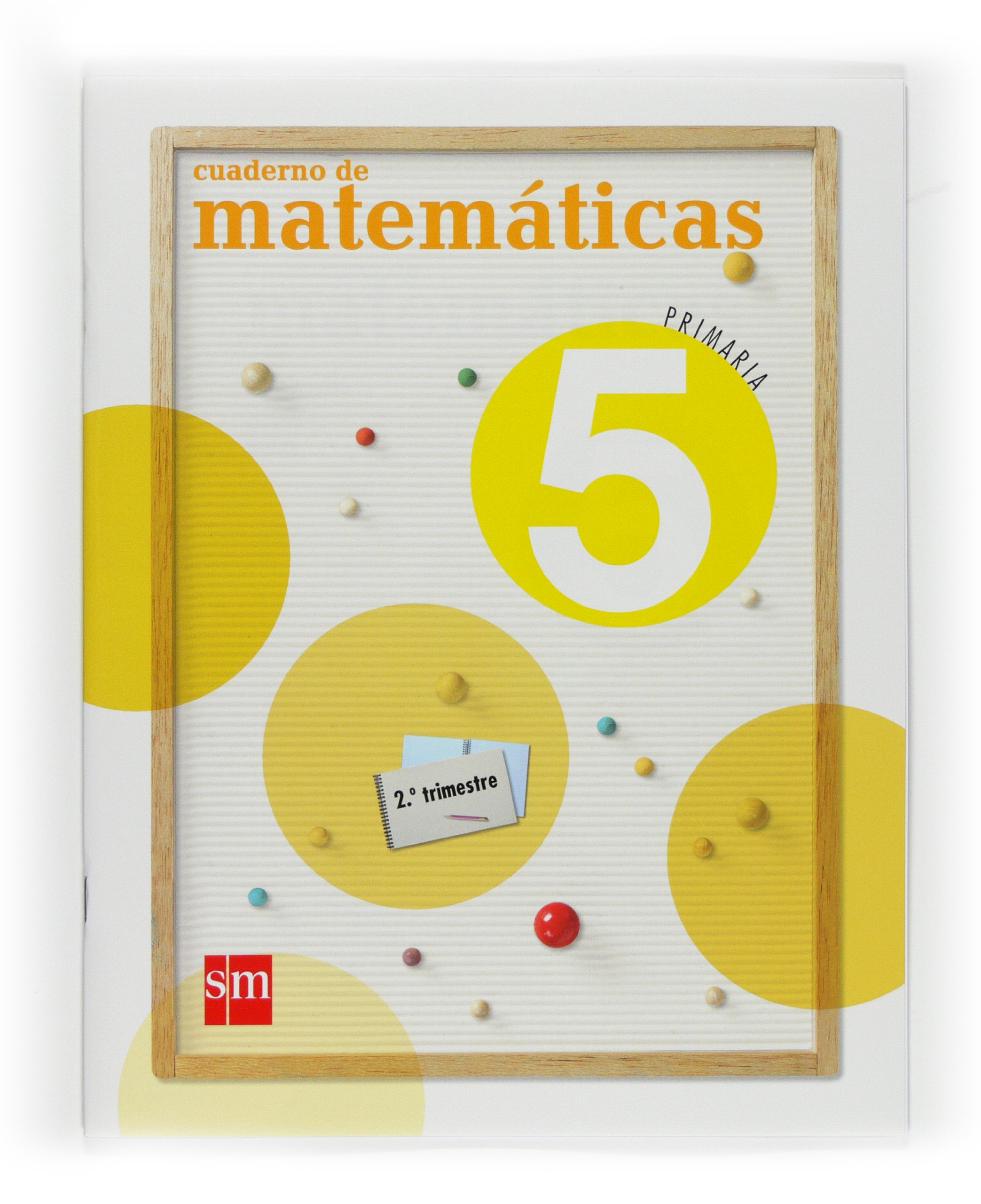 Cuaderno de Matemáticas. 5 Primaria, 2 Trimestre - 9788467533552