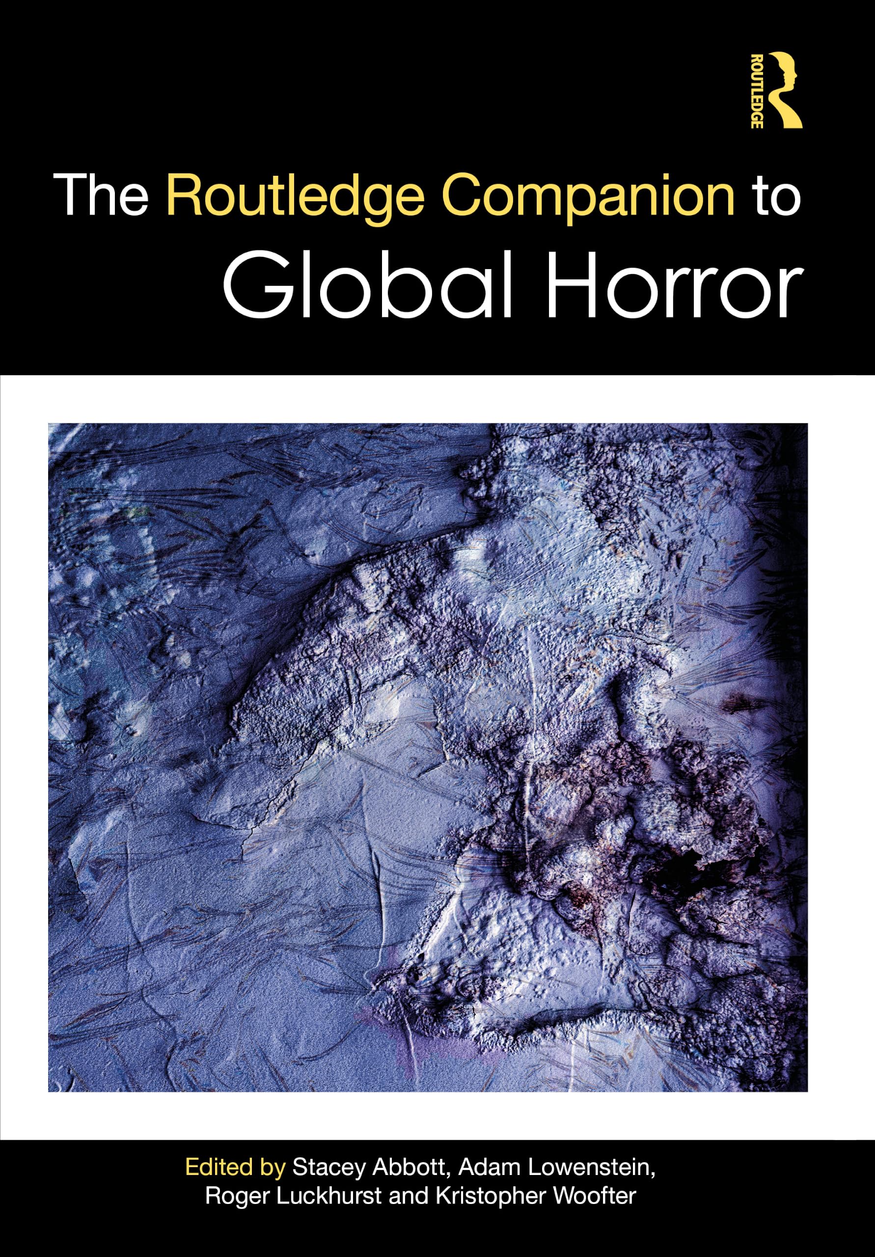 The Routledge Companion to Global Horror (Routledge Literature Companions)