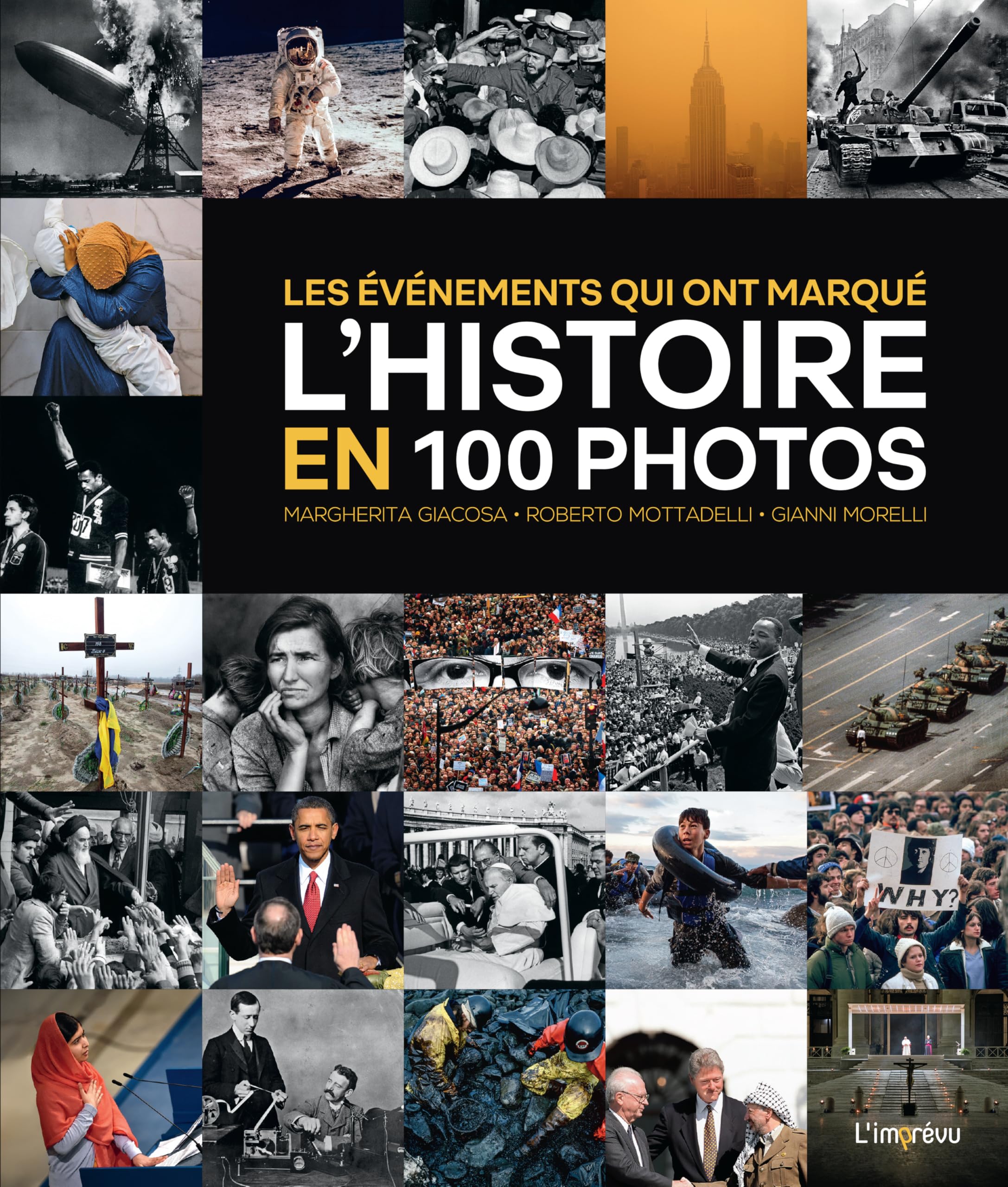 Les événements qui ont marqué l'Histoire en 100 photos