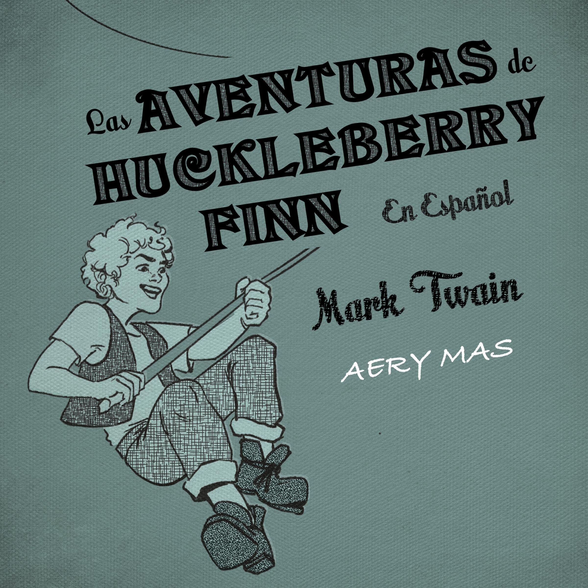Cover art for Las Aventuras de Huckleberry Finn [The Adventures of Huckleberry Finn]