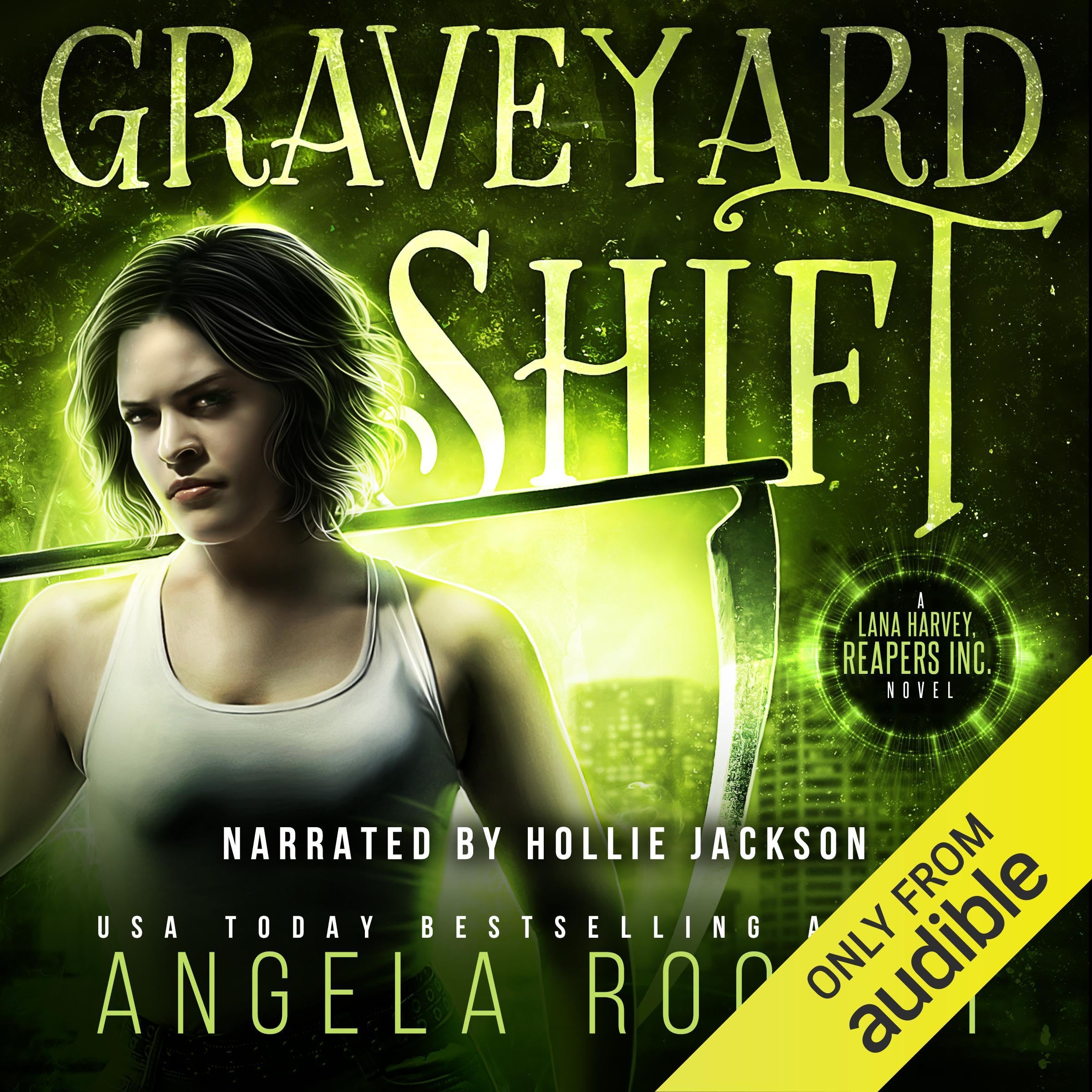Cover art for Graveyard Shift (Lana Harvey, Reapers Inc. Book 1)