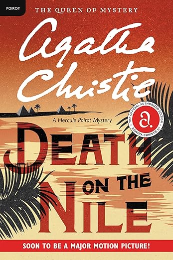 Death on the Nile Death on the Nile: A Hercule Poirot Mystery by Agatha Christie