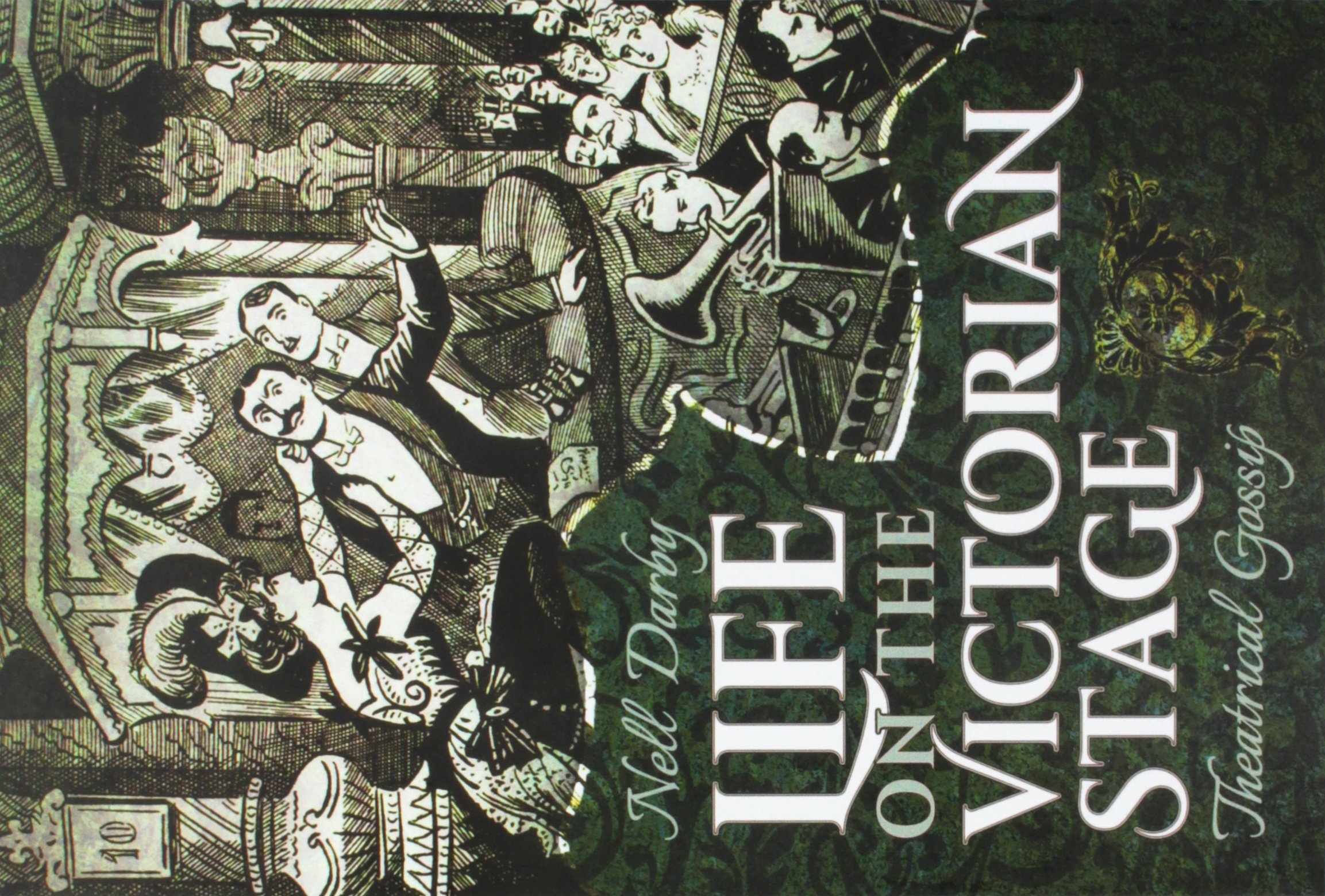 Life on the Victorian Stage: Theatrical Gossip by Nell Darby (Paperback, 2017)