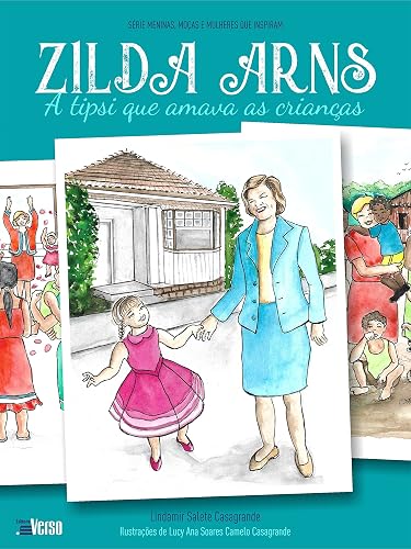 Zilda Arns - A Tipsi que Amava as Criancas