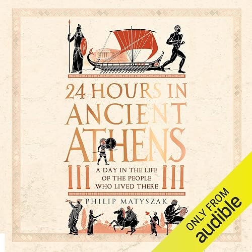 24 Hours in Ancient Athens