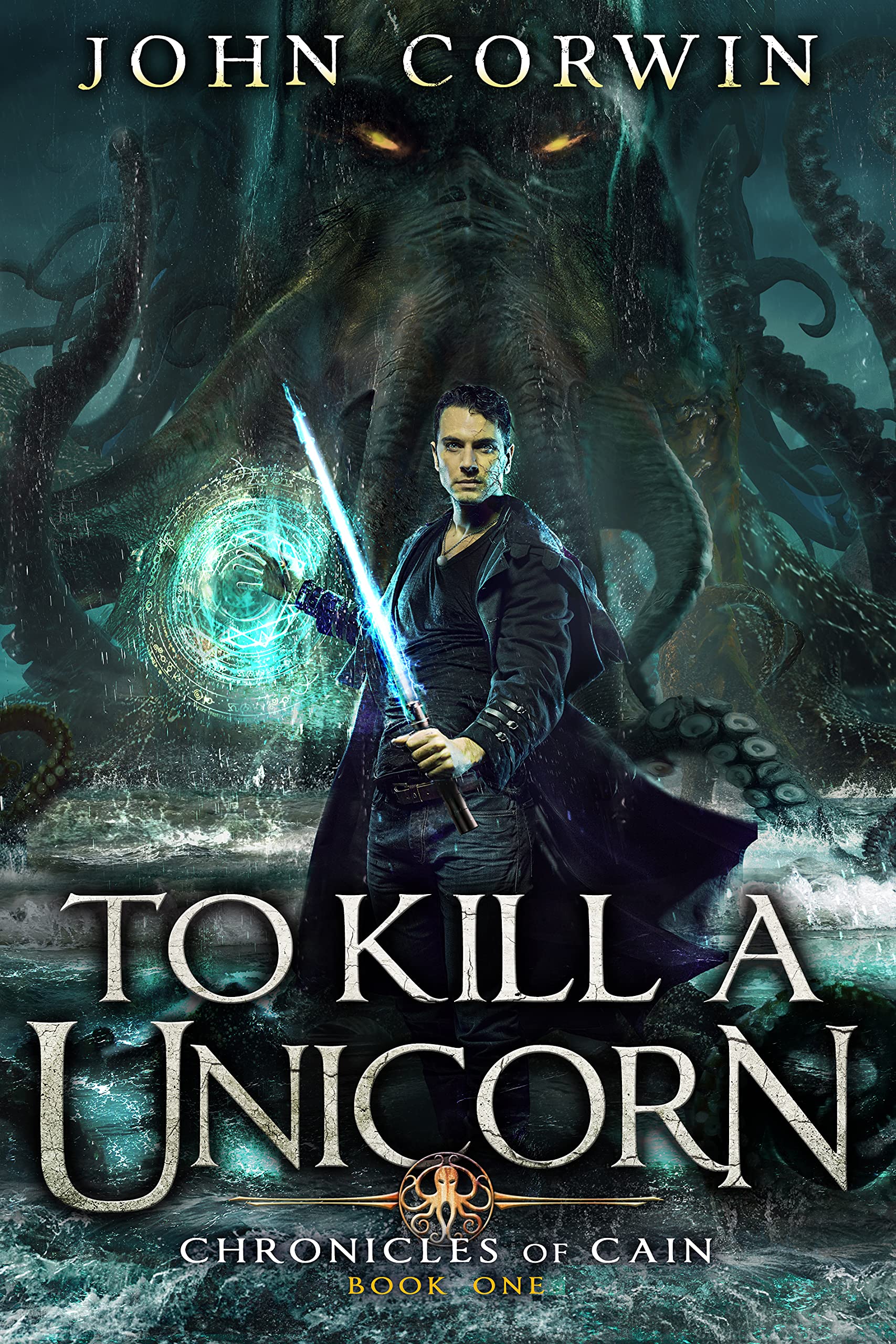 To Kill a Unicorn (Chronicles of Cain)