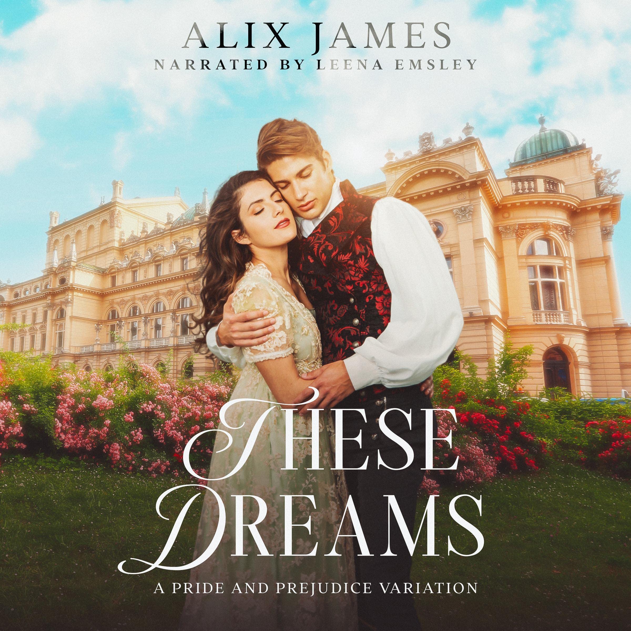 These Dreams: A Pride and Prejudice Variation