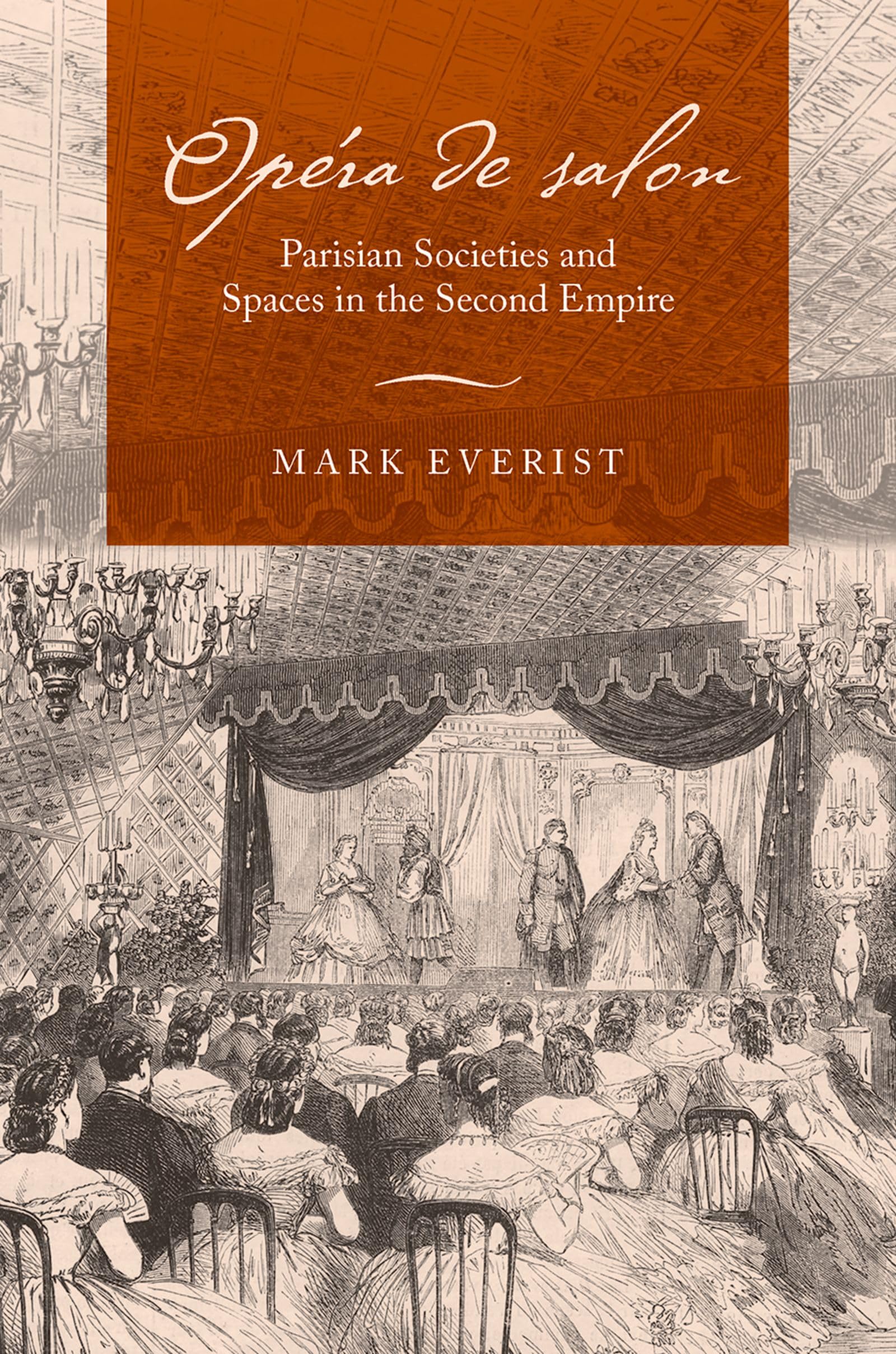 Livre Opéra de salon et l'histoire culturelle du Second Empire parisien