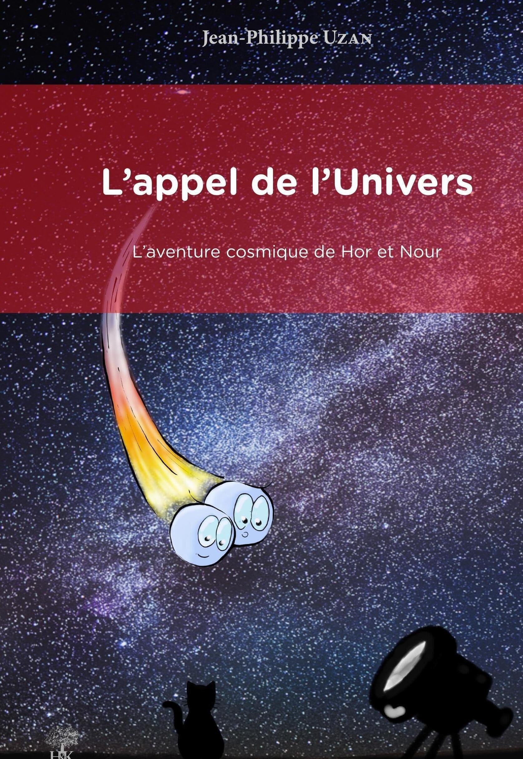 H ET K L'appel de l'Univers: L'aventure cosmique de Hor Nour