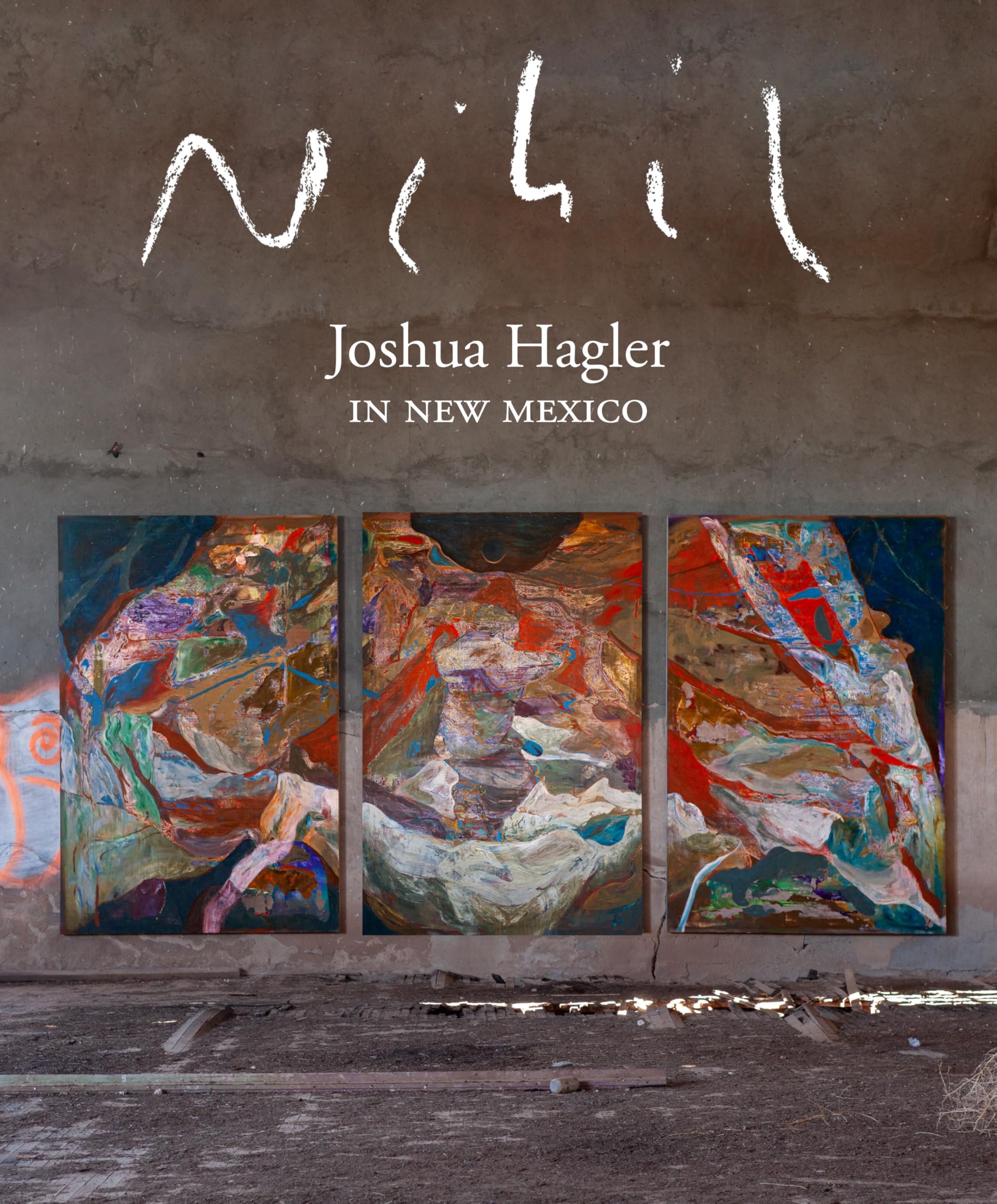 Nihil: Joshua Hagler in New Mexico monographie peinture abstraite