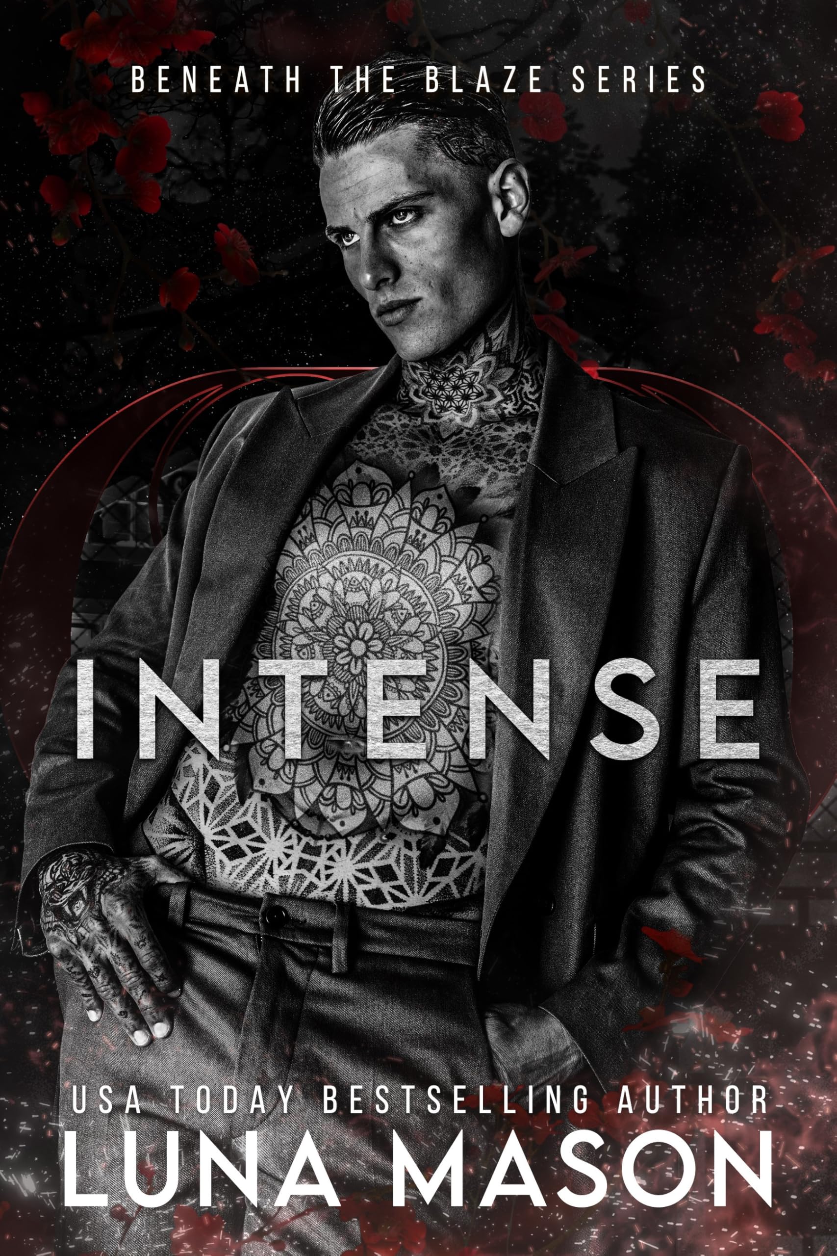 INTENSE (Beneath The Blaze Book 3)
