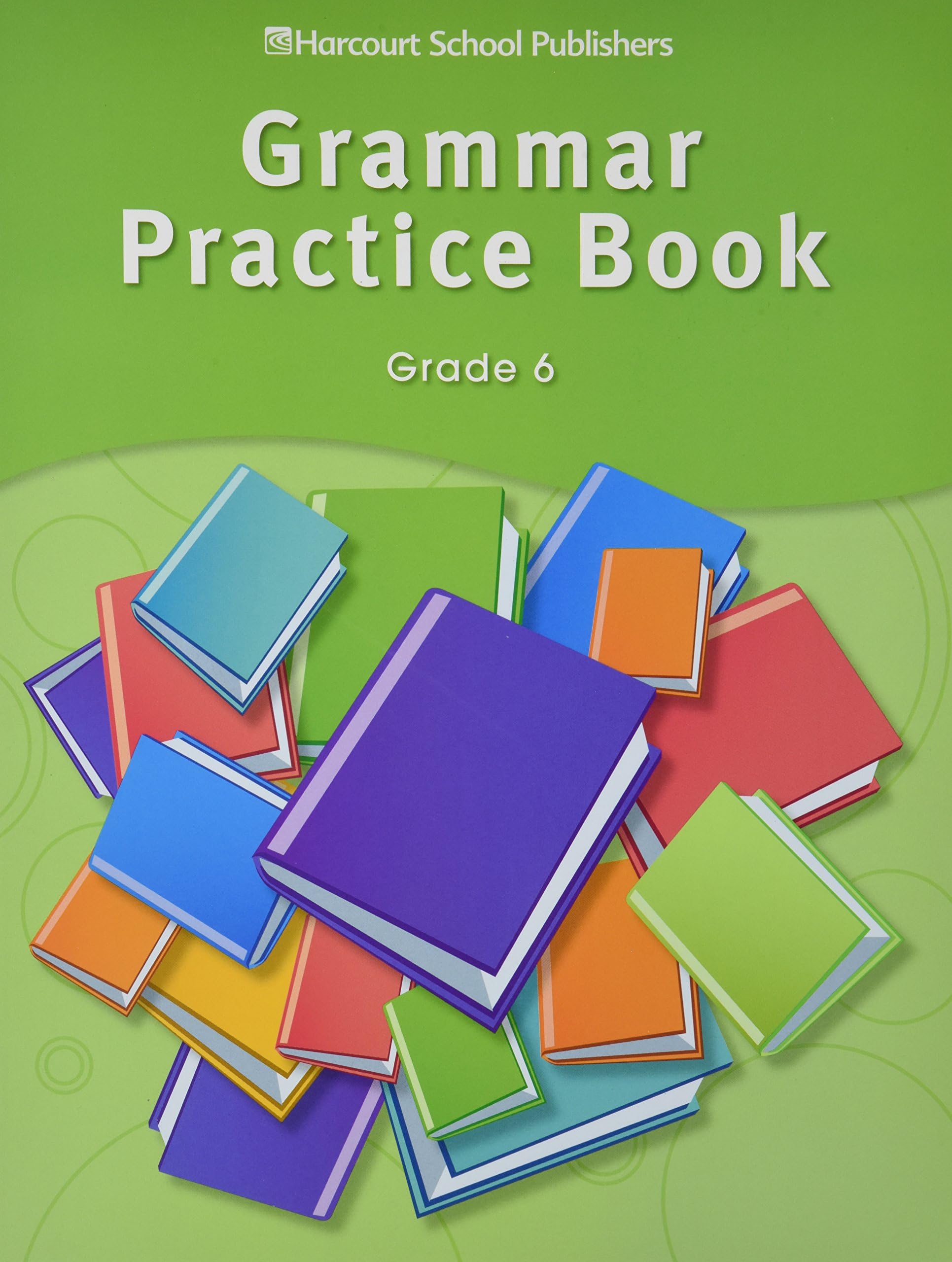 Grammar Practice Book: Grade 6