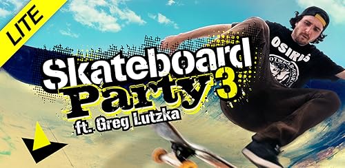 Skateboard Party 3 Lite ft. Greg Lutzka