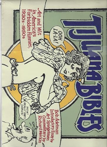 Tijuana Bibles: Art and Wit in America's Forbidden Funnies, 1930s-1950s