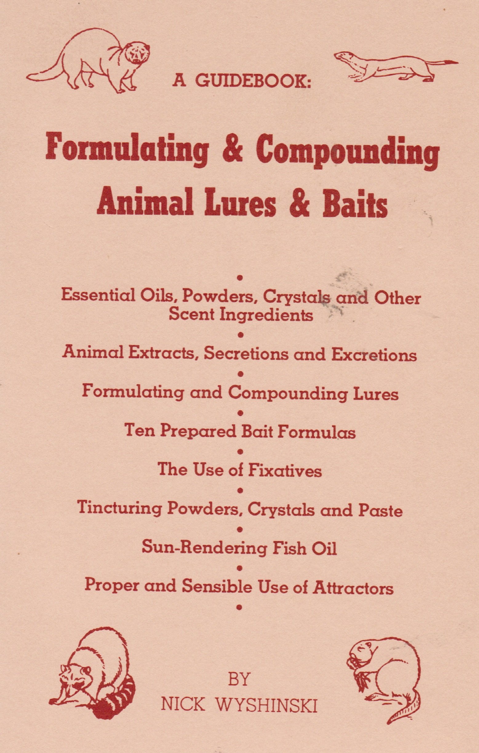 DakotaLine Formulating & Compounding Animal Lures & Baits by Nick Wyshinski
